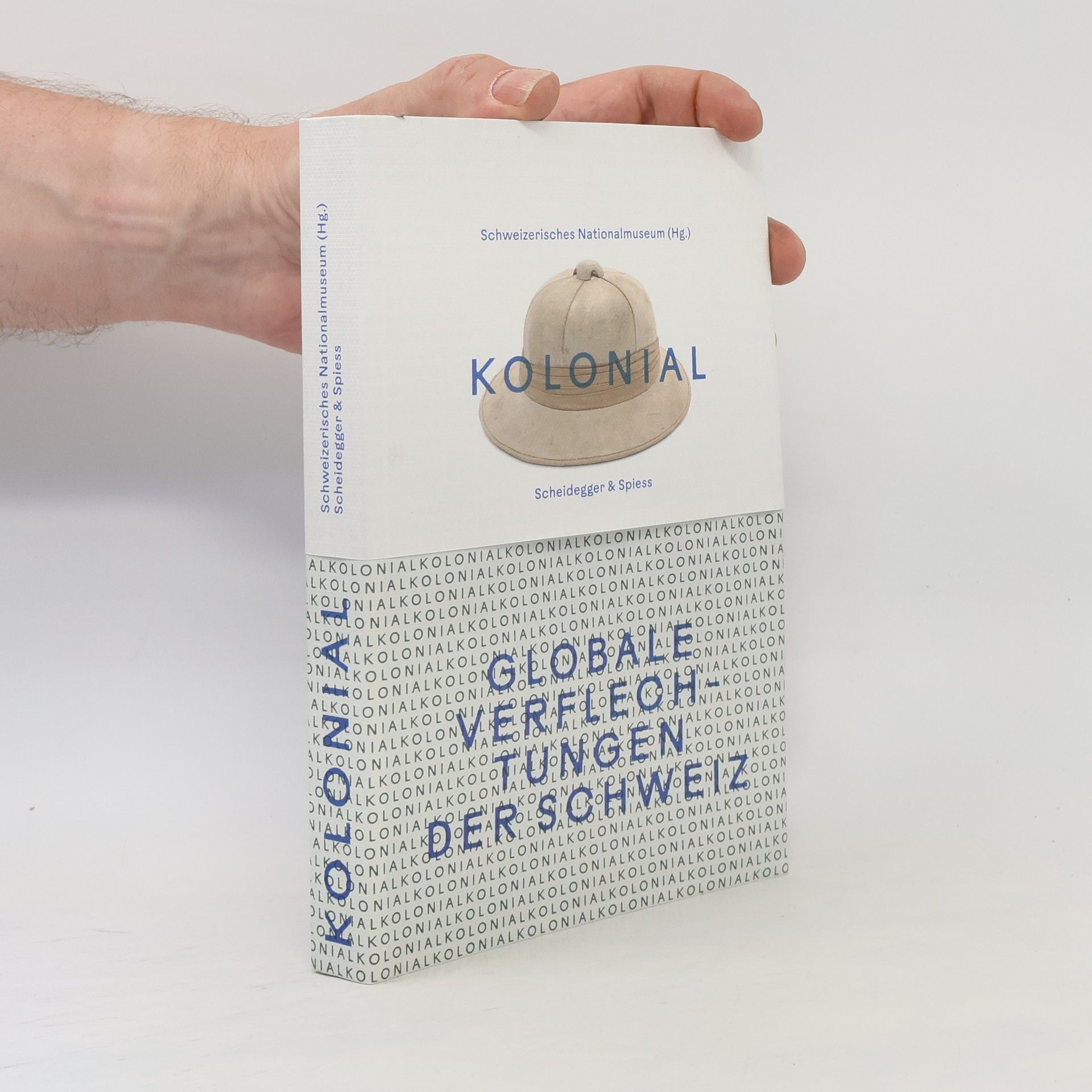 Schweizerisches Nationalmuseum kolonial – Globale Verflechtungen der Schweiz