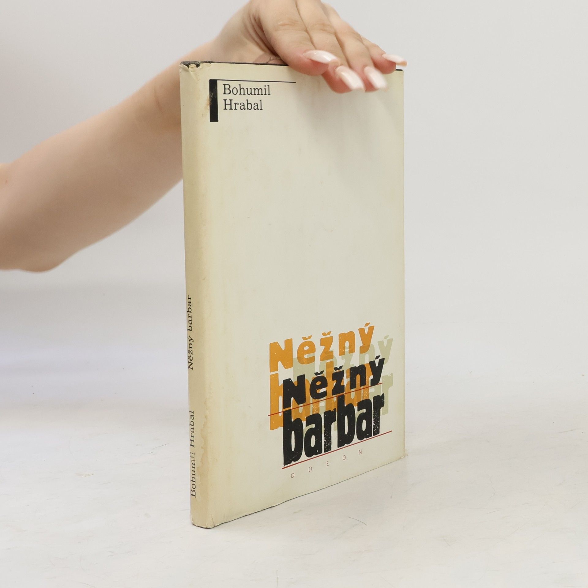Bohumil Hrabal Něžný barbar