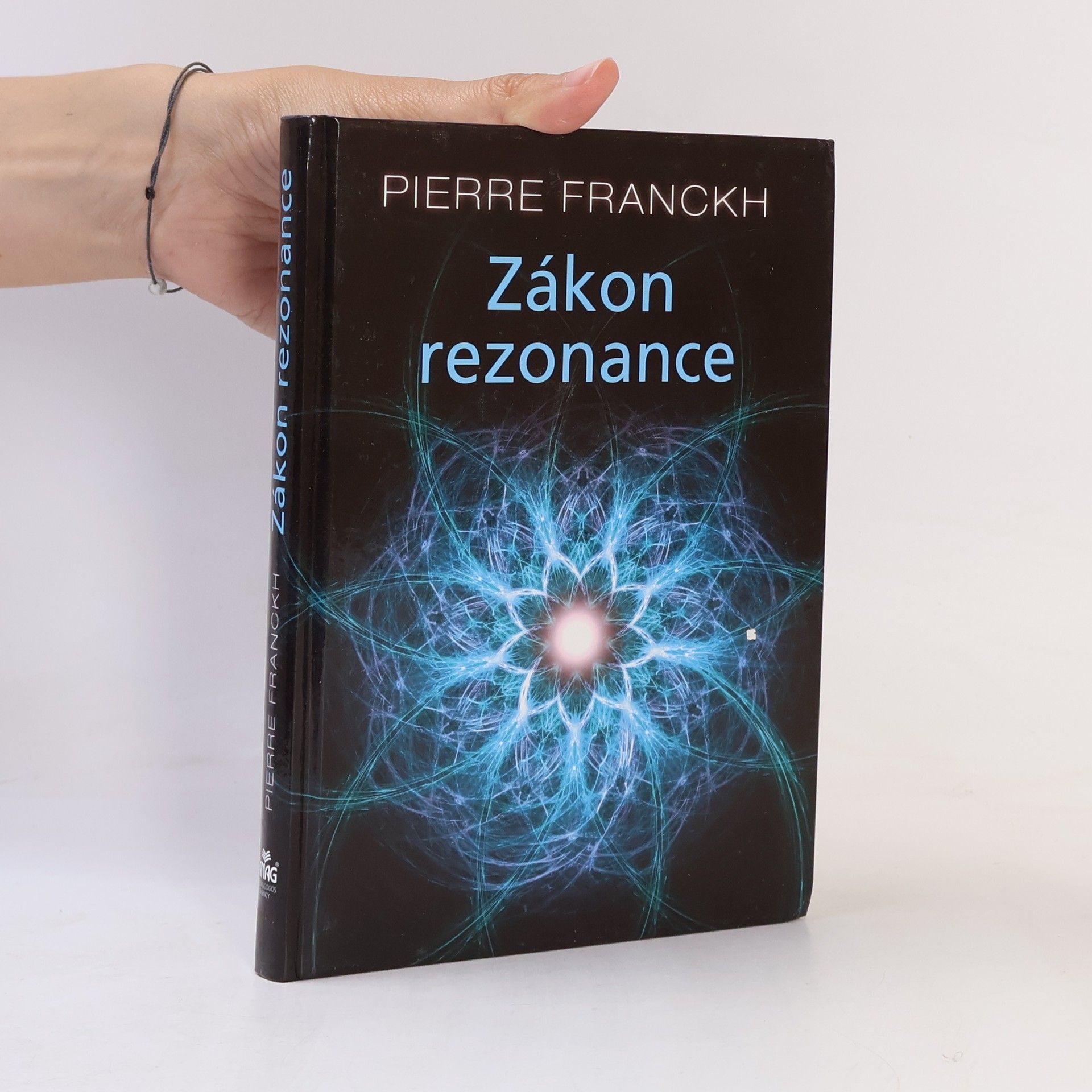 Pierre Franckh Zákon rezonance