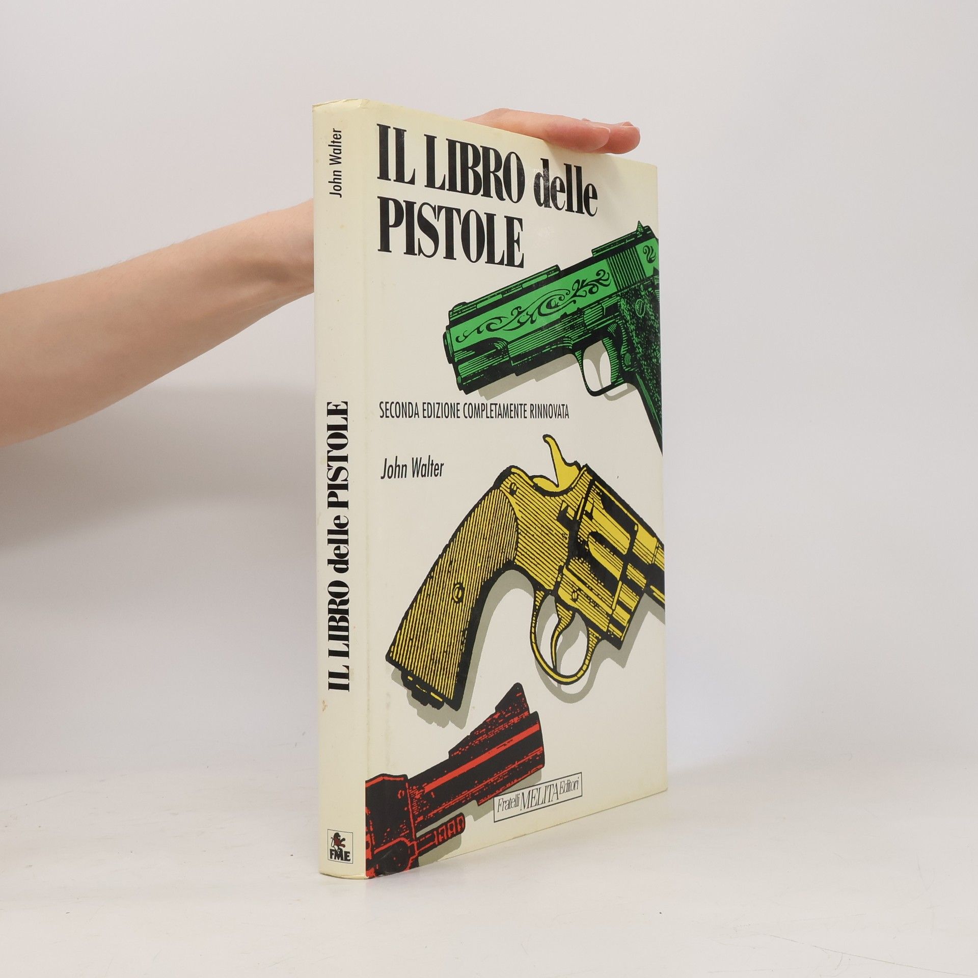 John Walter Il libro delle pistole