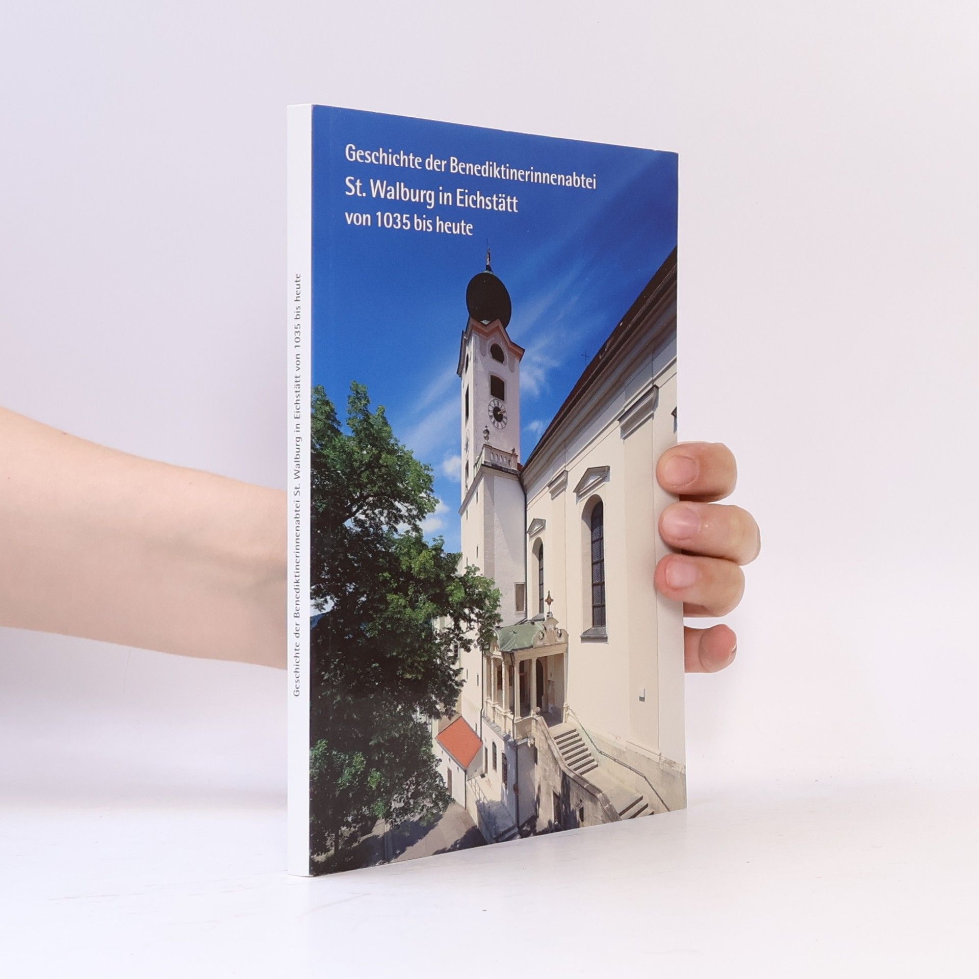 Maria Magdalena Zunker Geschichte der Benediktinerinnenabtei St. Walburg in Eichstätt von 1035 bis heute