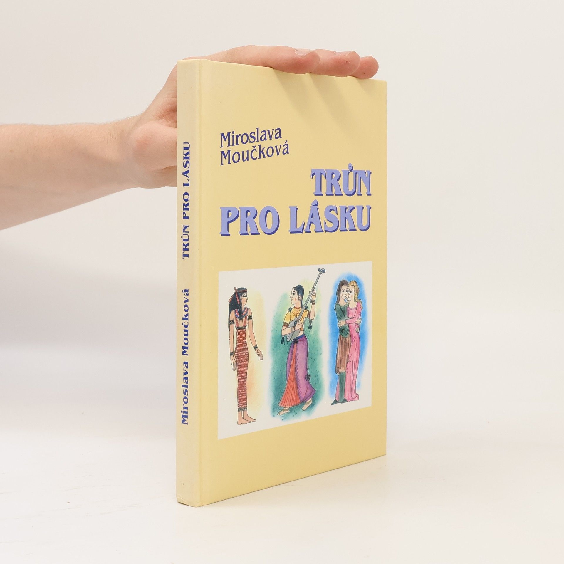 Miroslava Moučková Trůn pro lásku