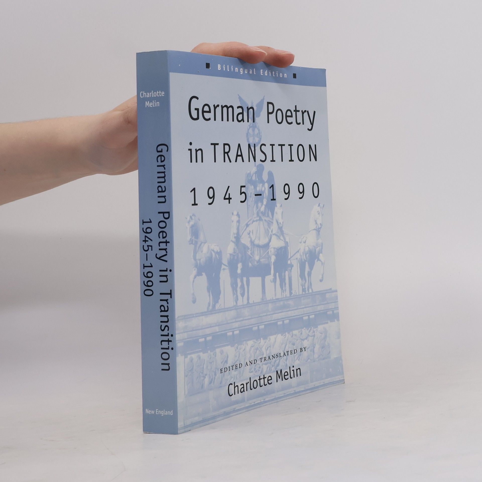 Charlotte Melin German Poetry in Transition, 1945-1990