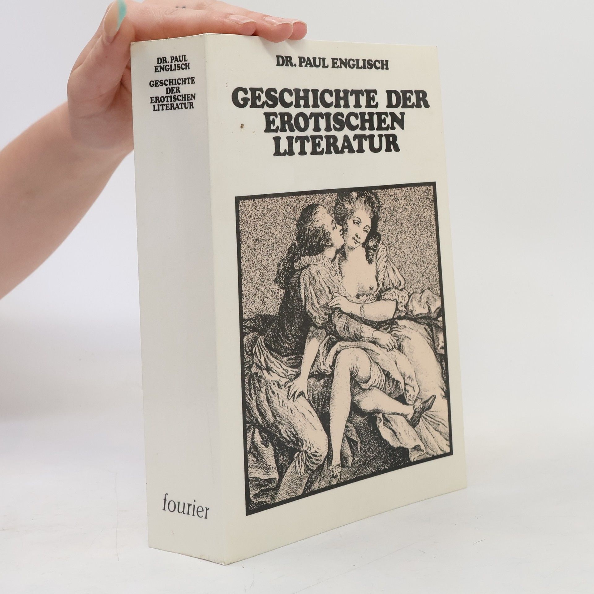 Paul Englisch Geschichte der erotischen Literatur