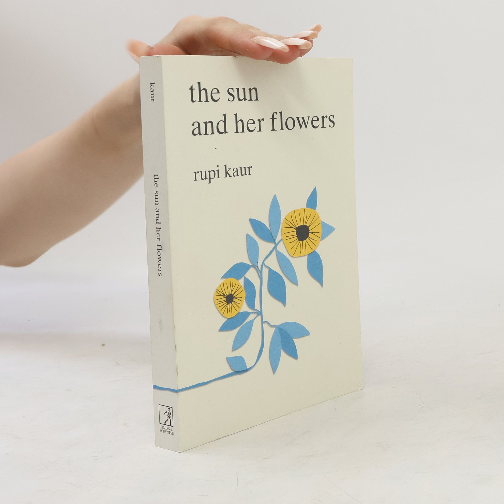 Rupi Kaur The Sun And Her Flowers