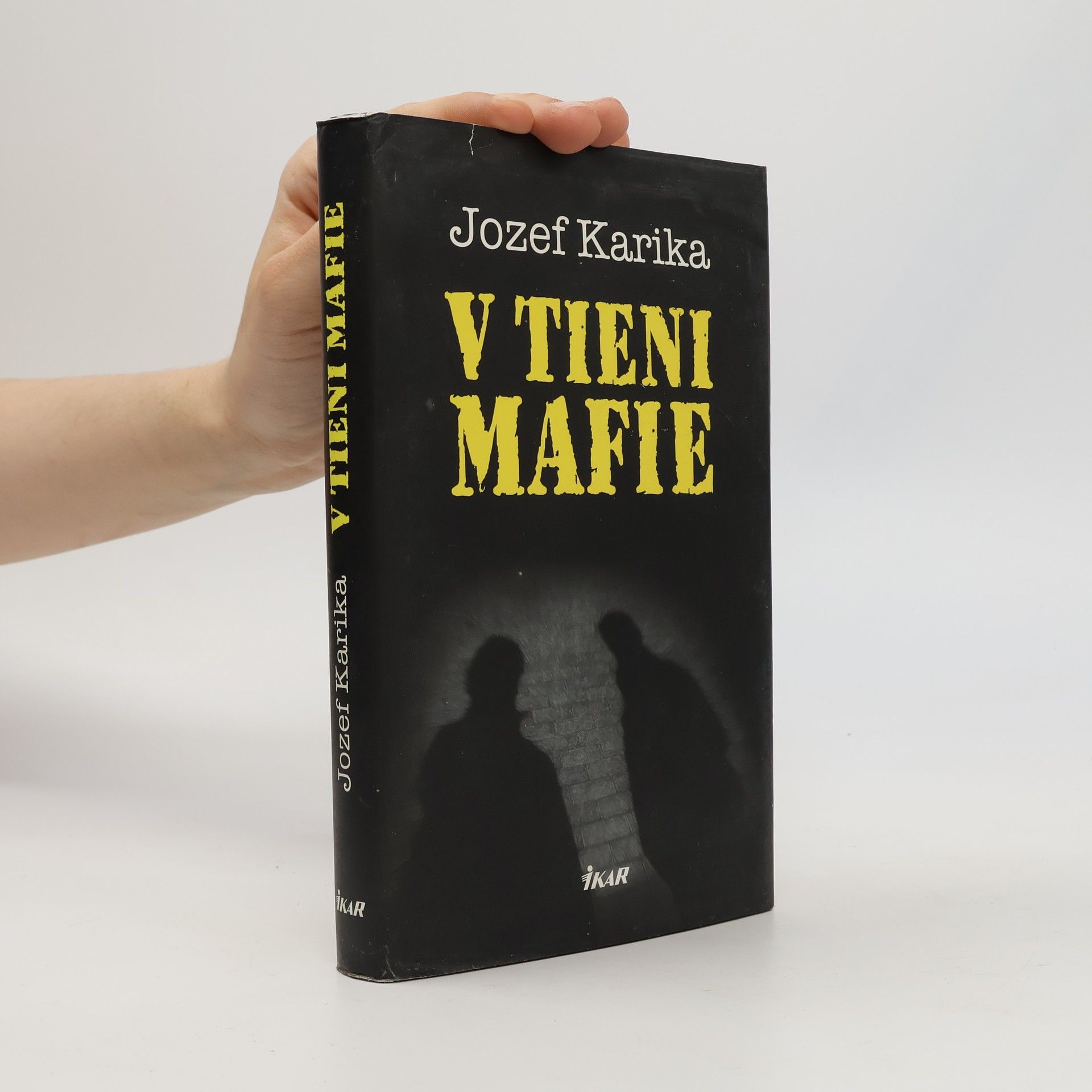 Jozef Karika V tieni mafie