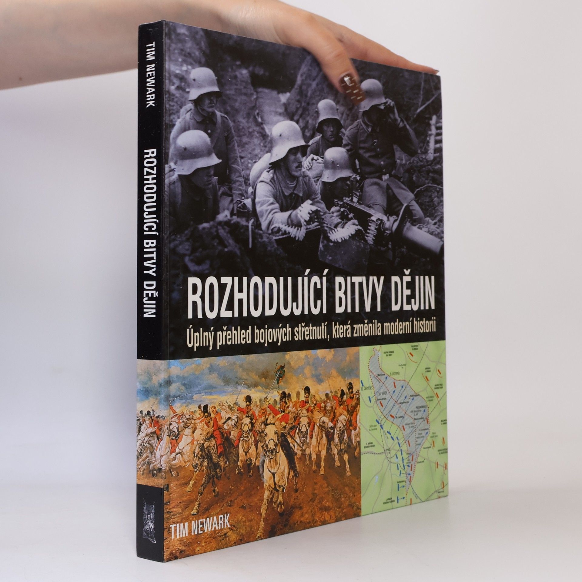 Tim Newark Rozhodující bitvy dějin