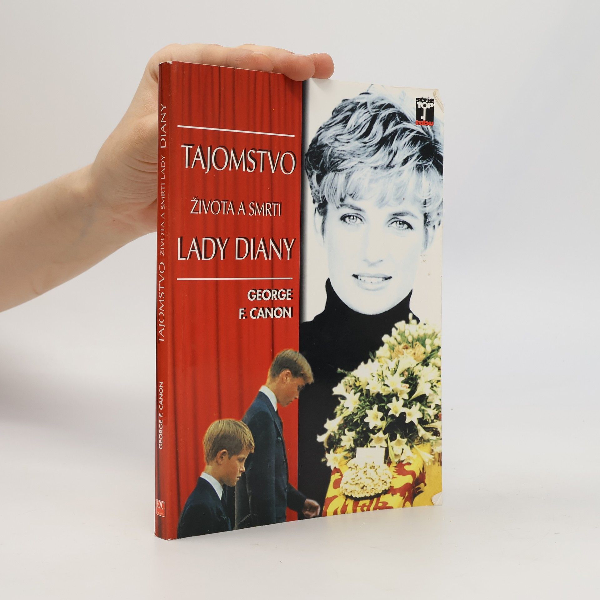 George F. Canon Tajomstvo života a smrti Lady Diany