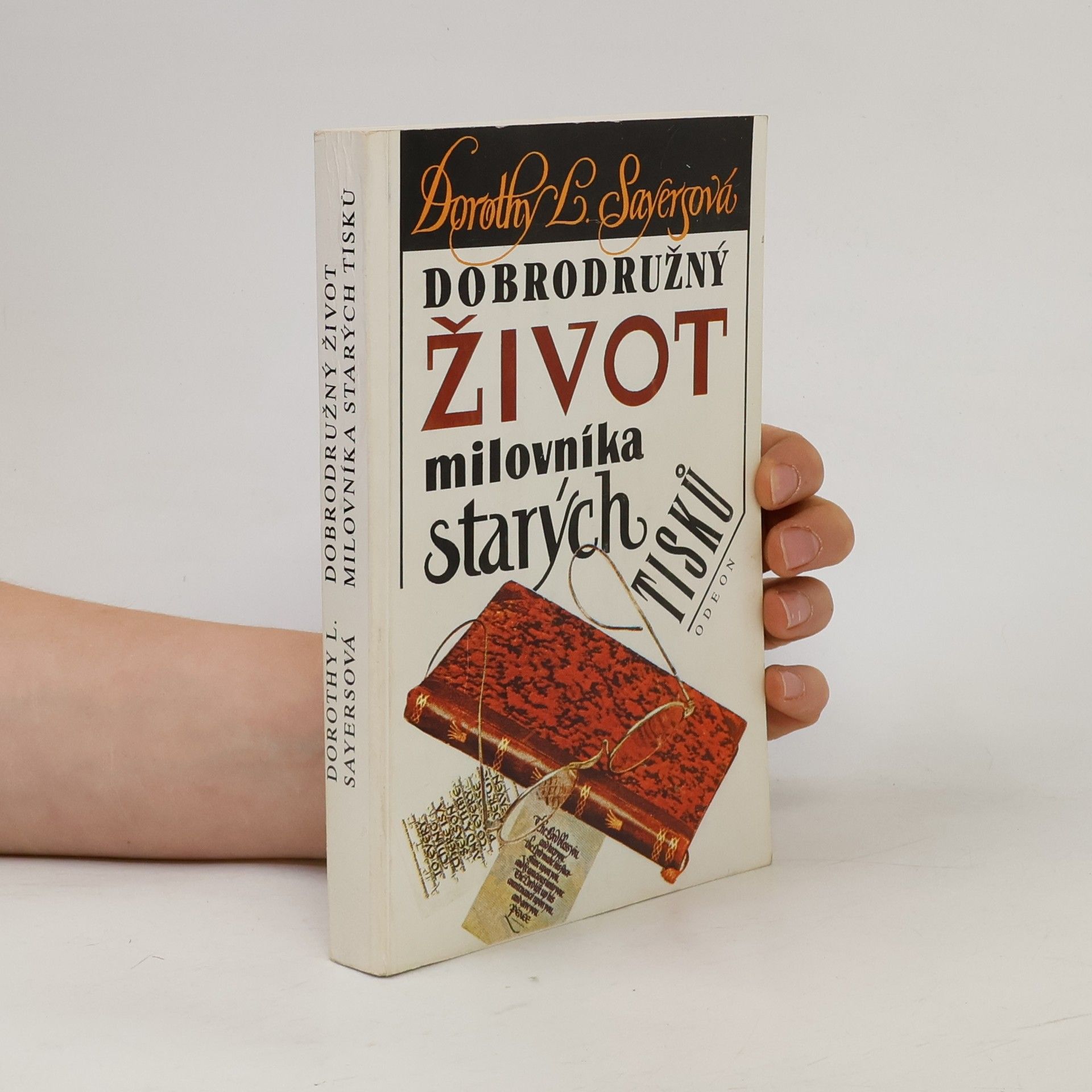 Dorothy L. Sayers Dobrodružný život milovníka starých tisků