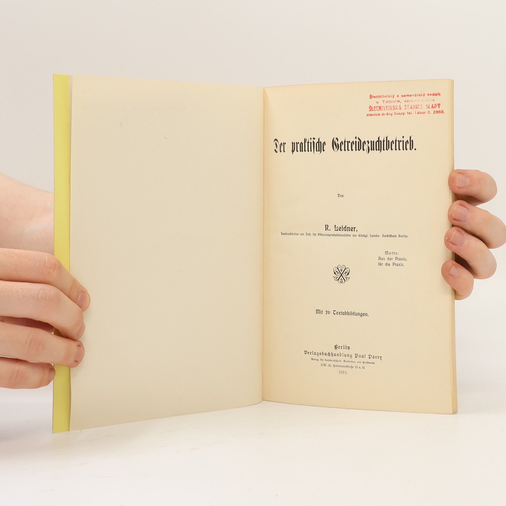 R. Leidner Der praktische Getreidezuchtbetrieb