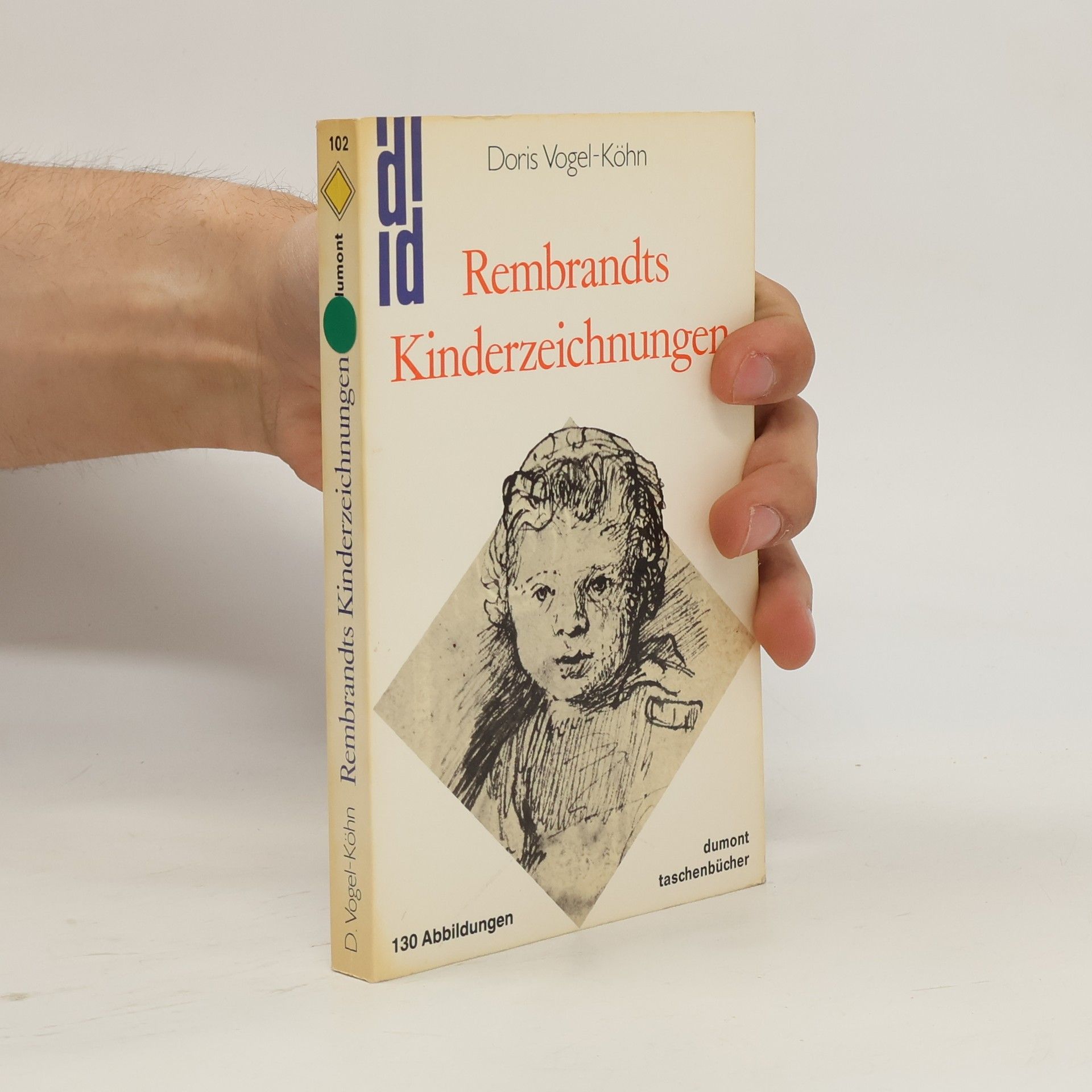 Doris Vogel-Köhn Rembrandts Kinderzeichnungen