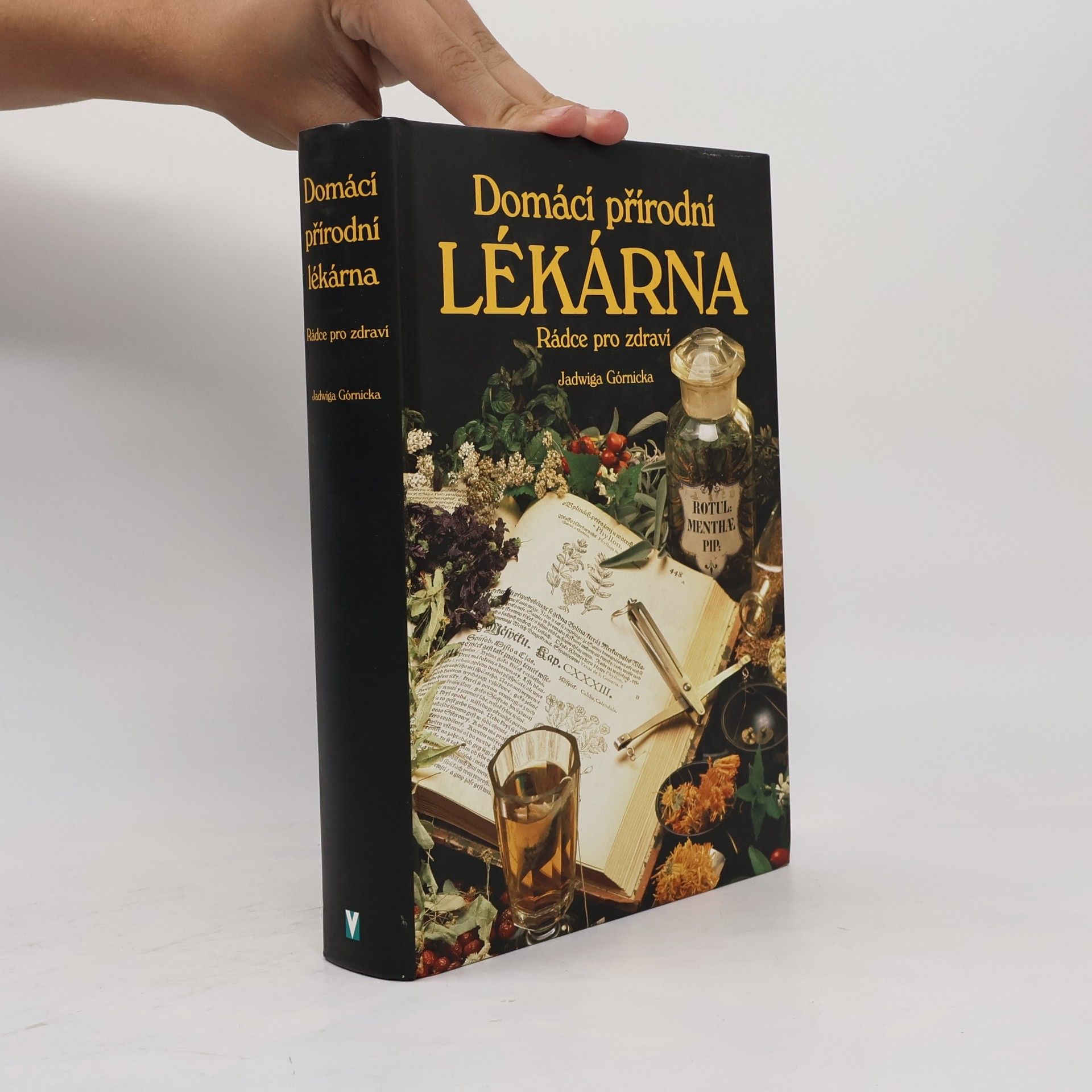 Jadwiga Górnicka Domácí přírodní lékárna