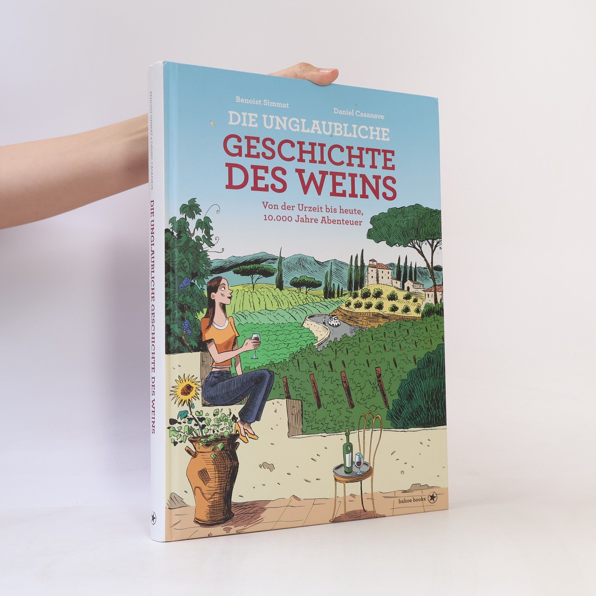 Benoist Simmat Die unglaubliche Geschichte des Weins