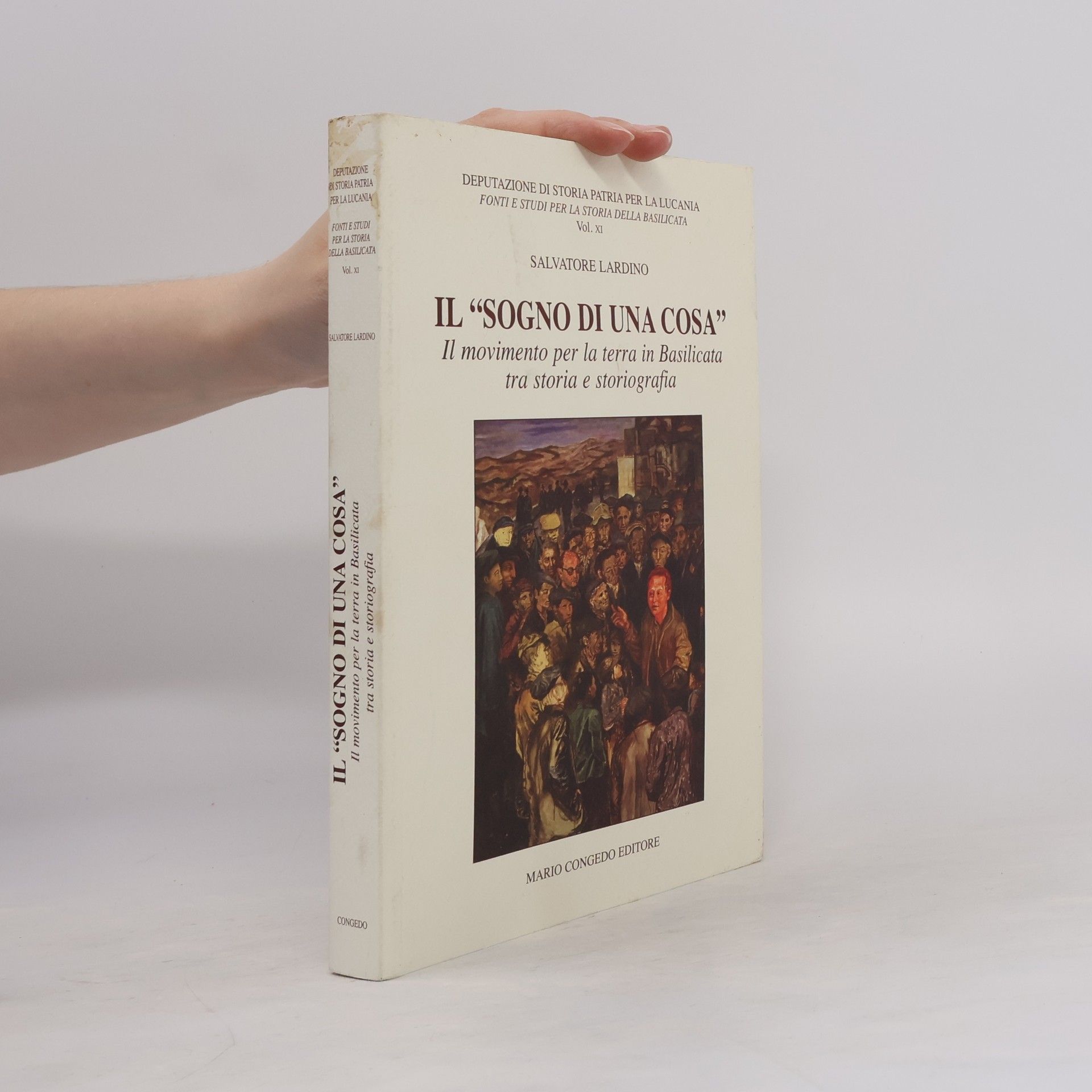 Salvatore Lardino Fonti e studi storia della Basilicata - 11: Il «sogno di una cosa». Il movimento per la terra in Basilicata tra storia e storiografia