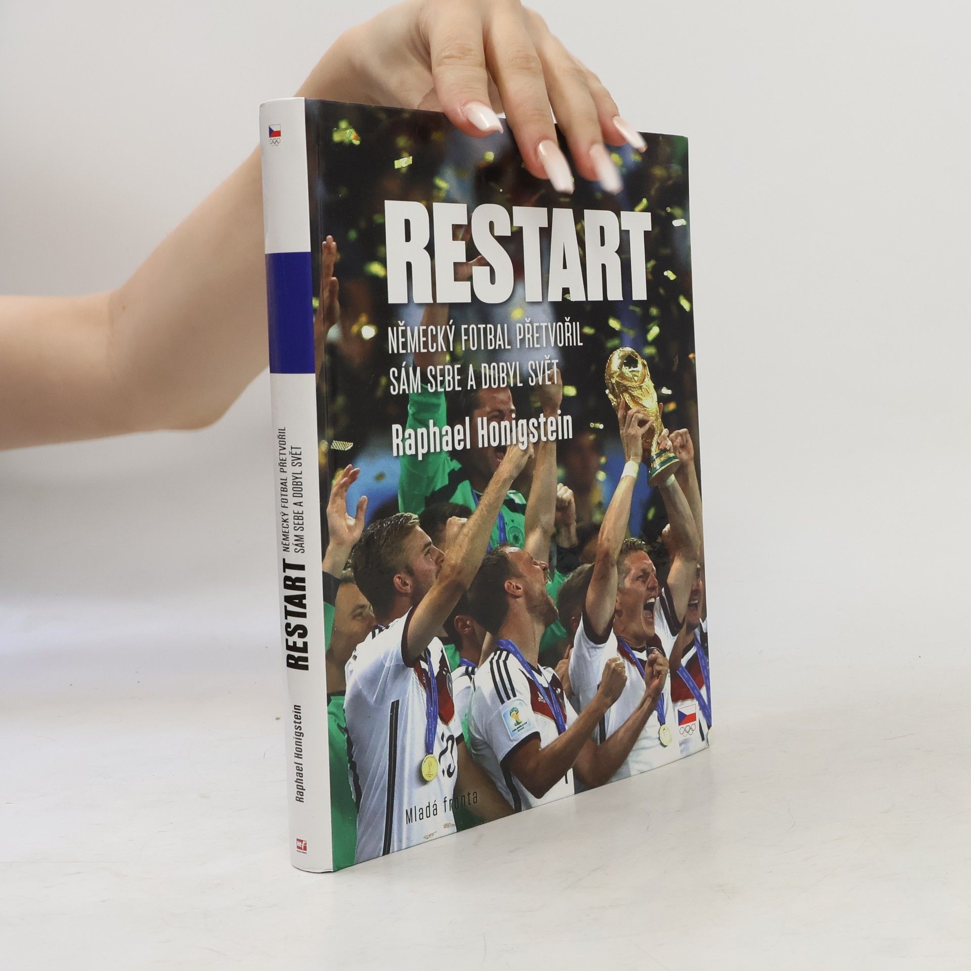 Restart: Německý fotbal přetvořil sám sebe a dobyl svět