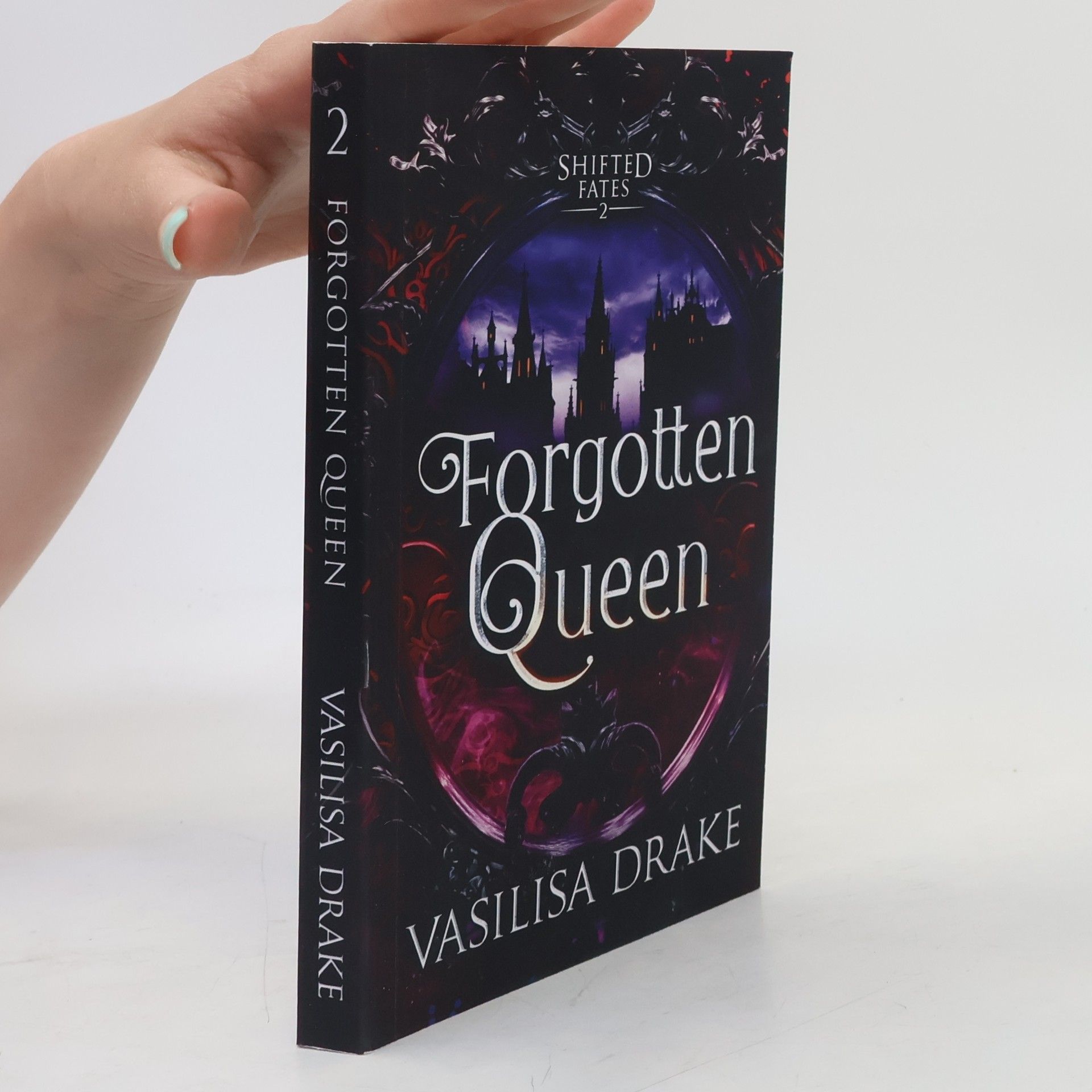 Vasilisa Drake Shifted Fates - 2: Forgotten Queen