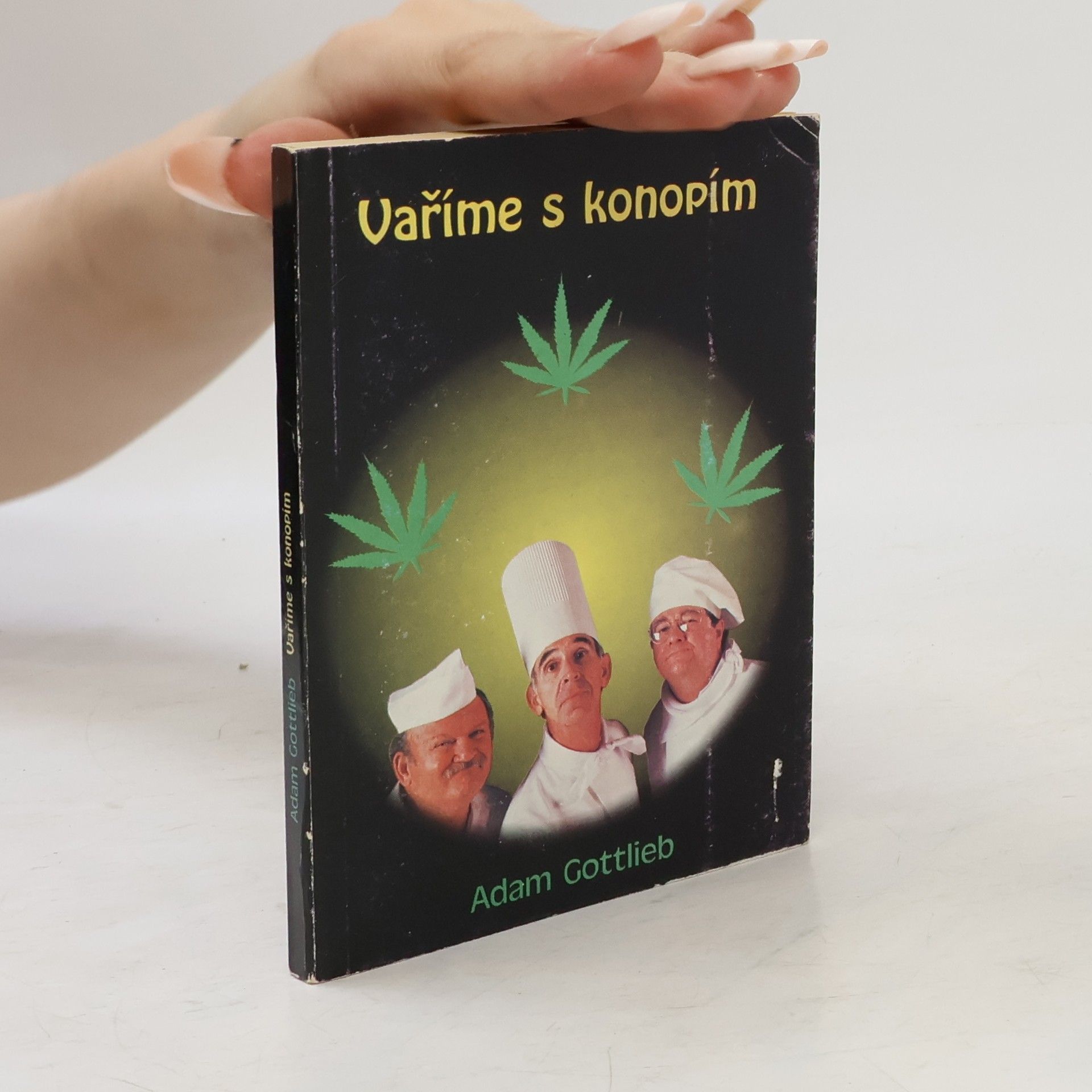 Adam Gottlieb Vaříme s konopím