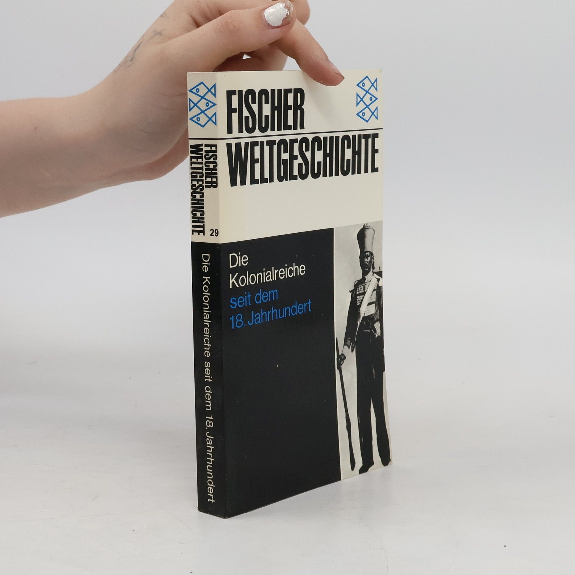 David K. Fieldhouse Die Kolonialreiche seit dem 18. [achtzehnten] Jahrhundert