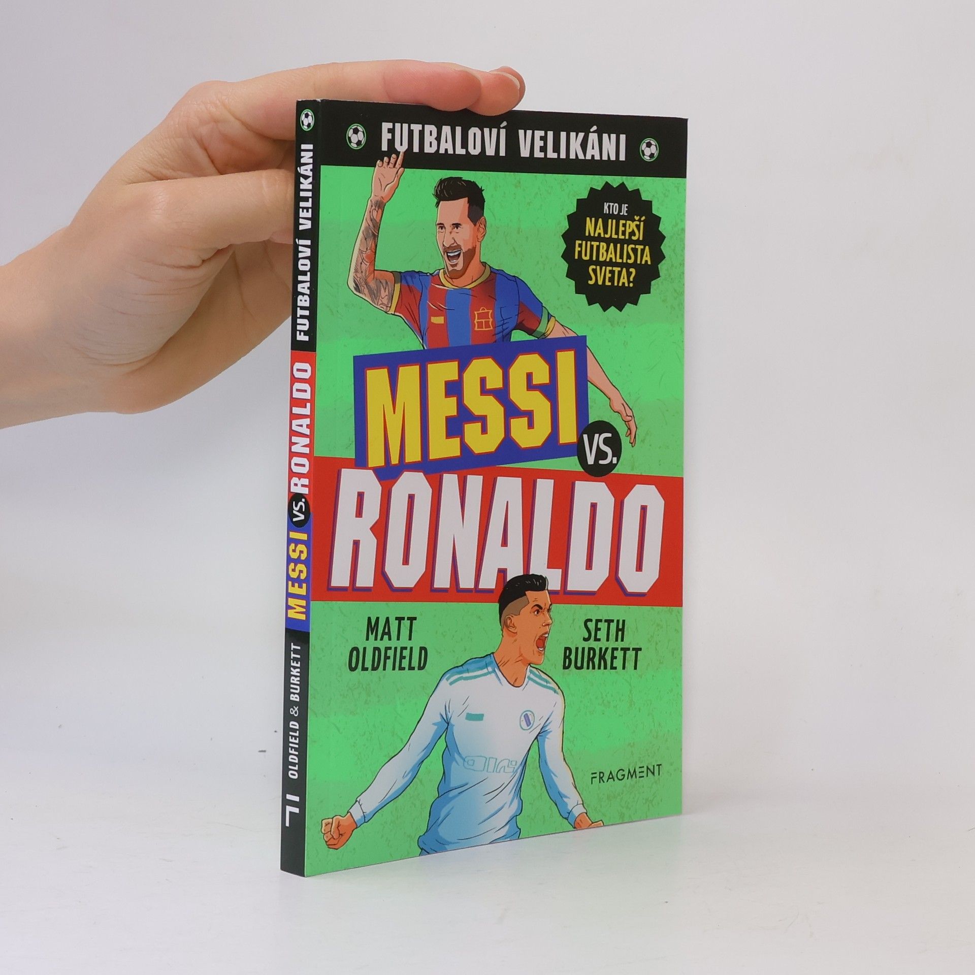 Seth Burkett Futbaloví velikáni: Messi vs. Ronaldo
