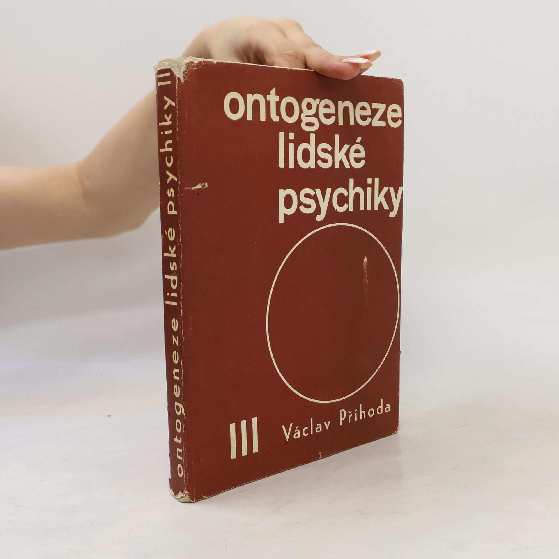 Václav Příhoda Ontogeneze lidské psychiky. Vývoj člověka do 15 let