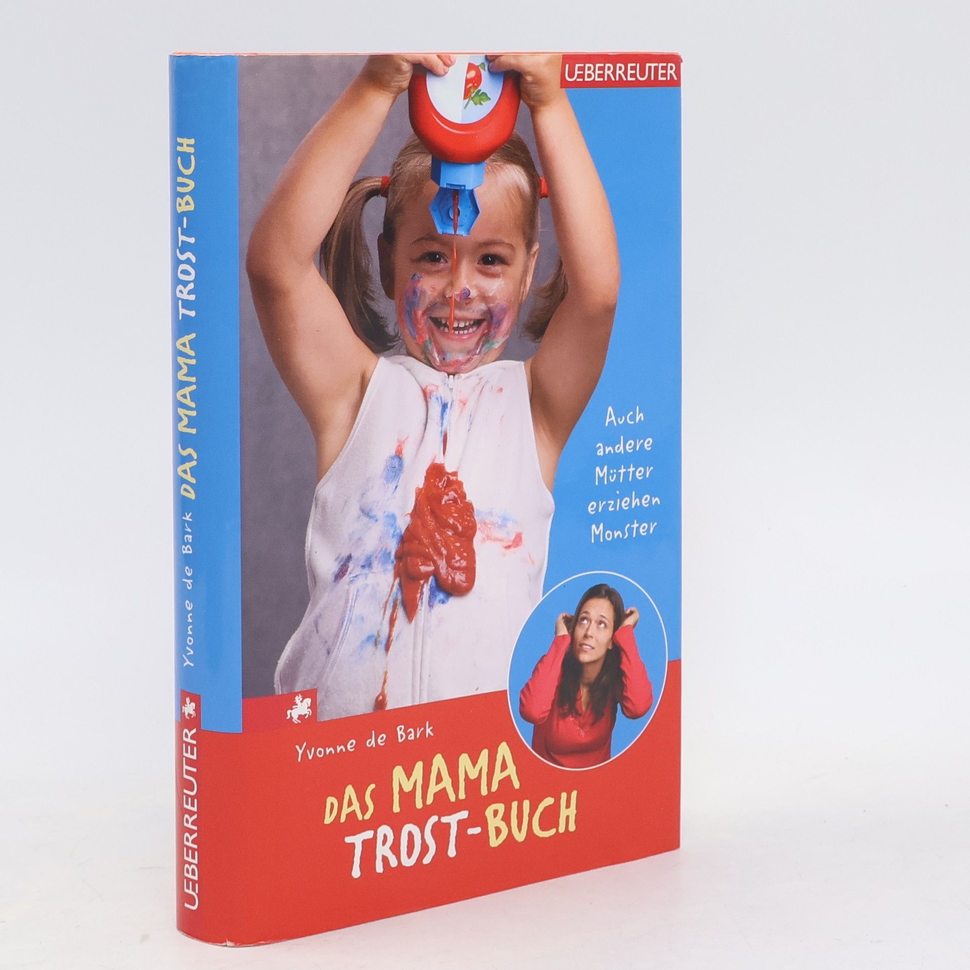 Yvonne de Bark Das Mama-Trost-Buch