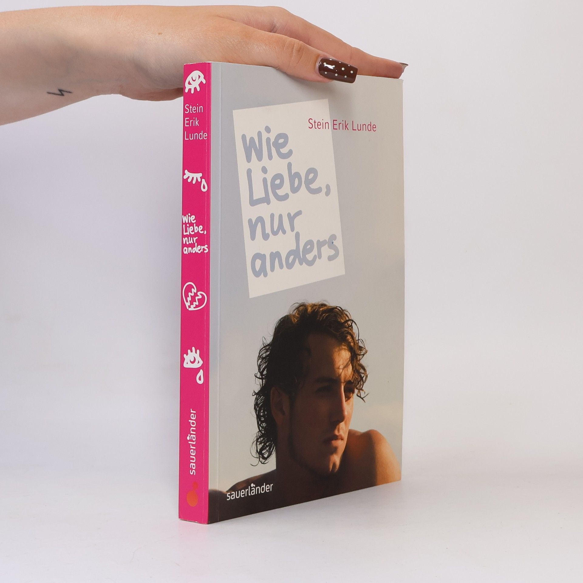 Stein Erik Lunde Sauerländer Jugendbuch: Wie Liebe, nur anders