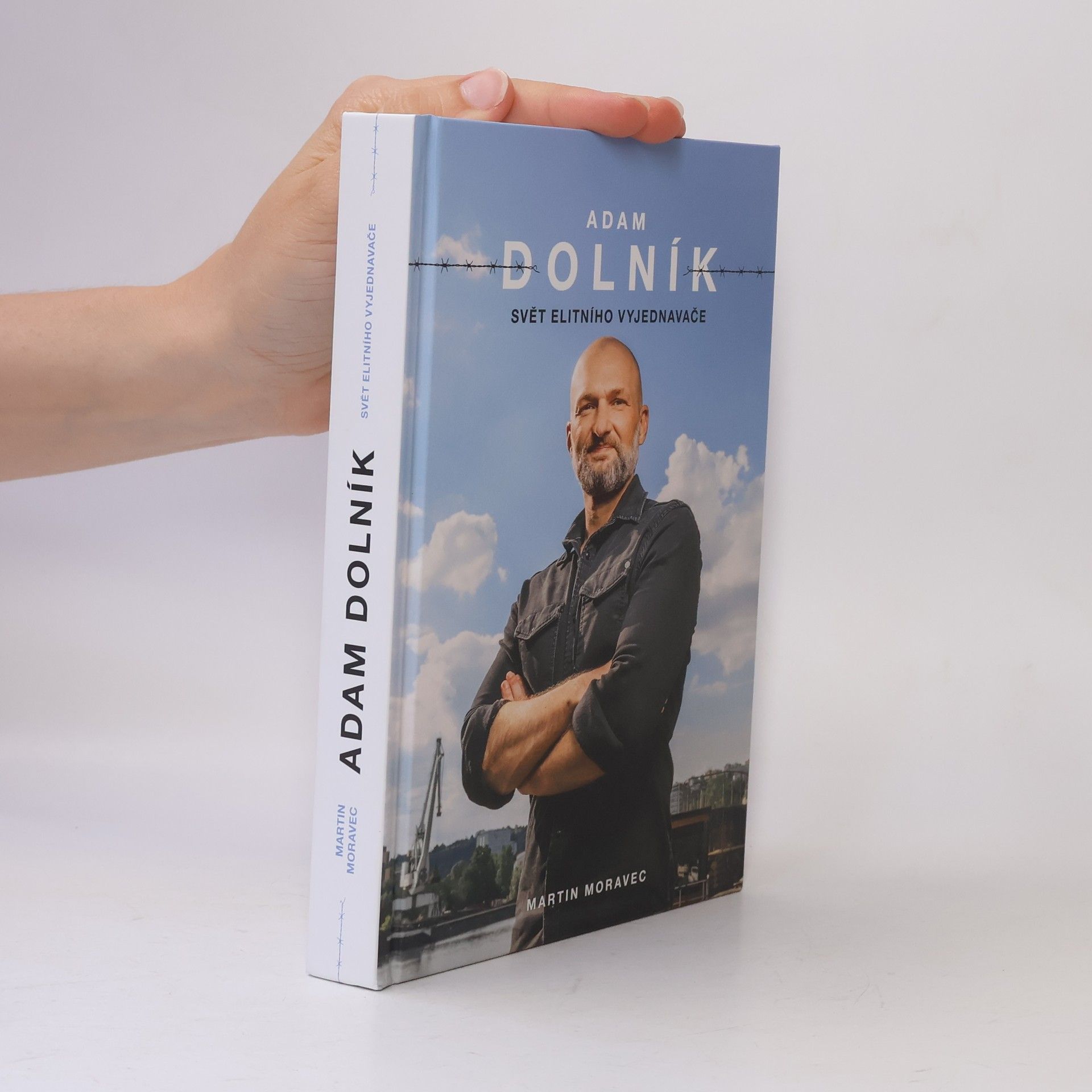 Martin Moravec Adam Dolník. Svět elitního vyjednavače