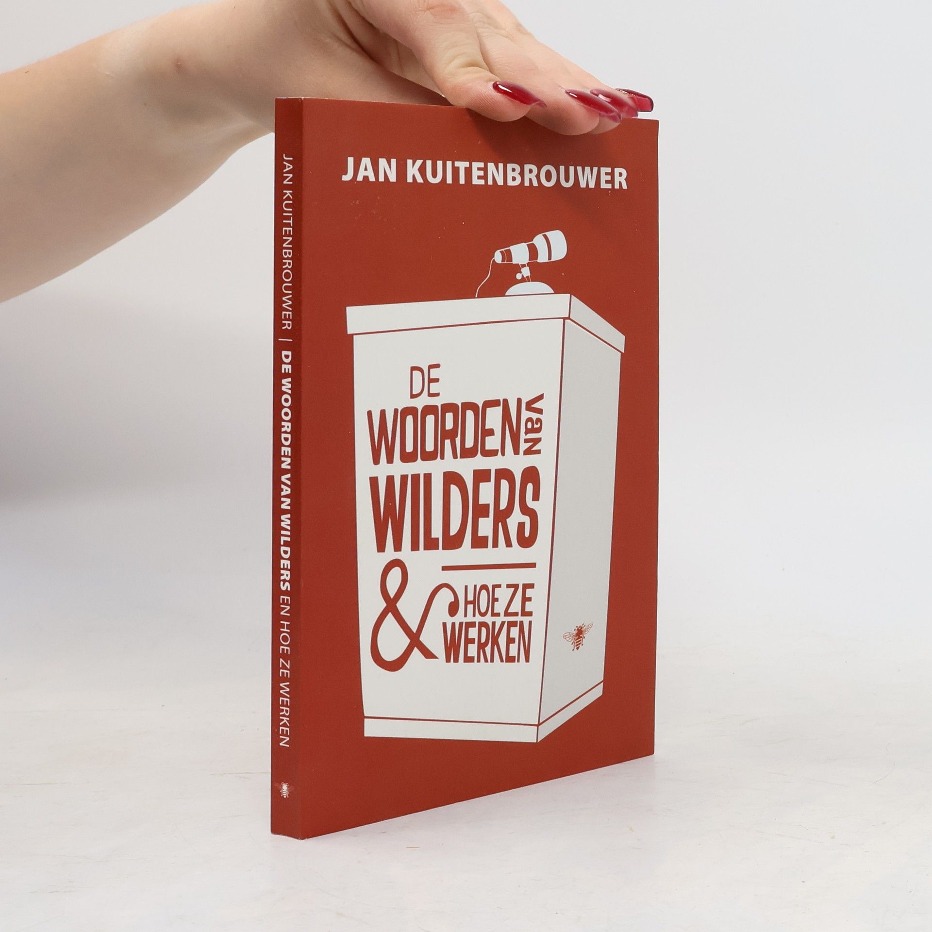 De woorden van Wilders & hoe ze werken