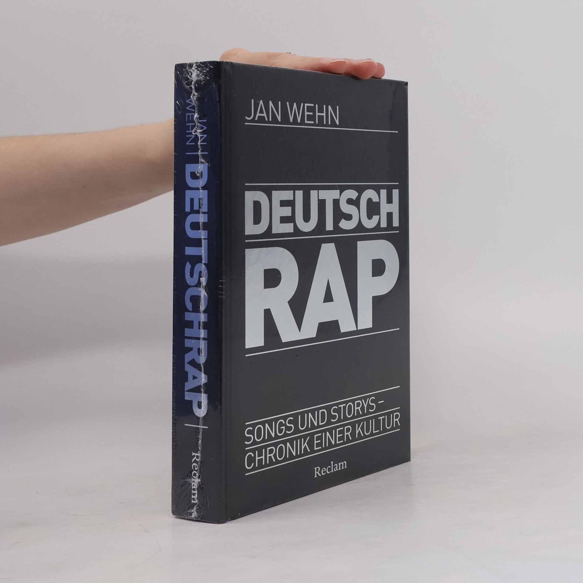 Jan Wehn Deutschrap. Songs und Storys – Chronik einer Kultur