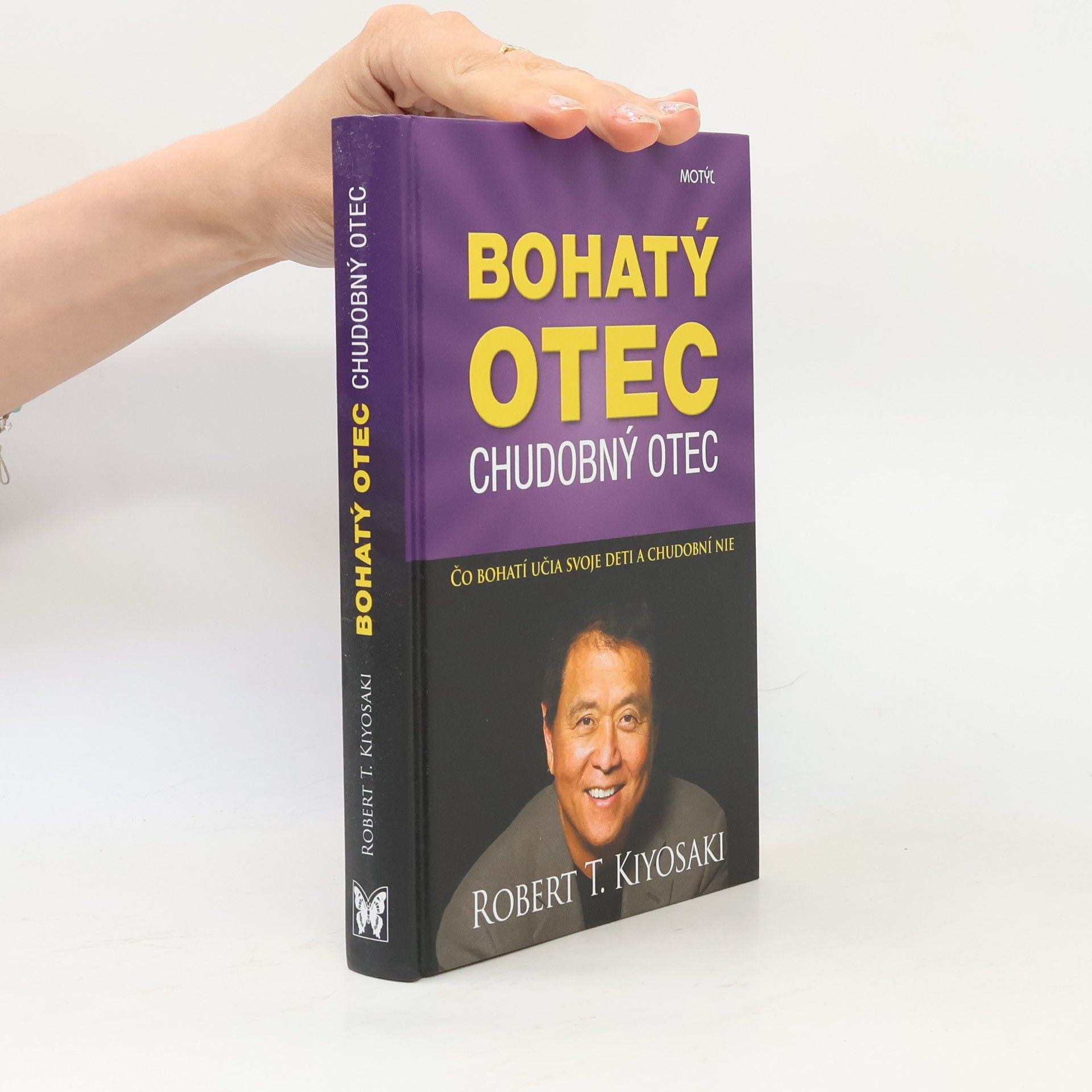 Robert Kiyosaki Bohatý otec chudobný otec Čo bohatí učia svoje deti a chudobní nie