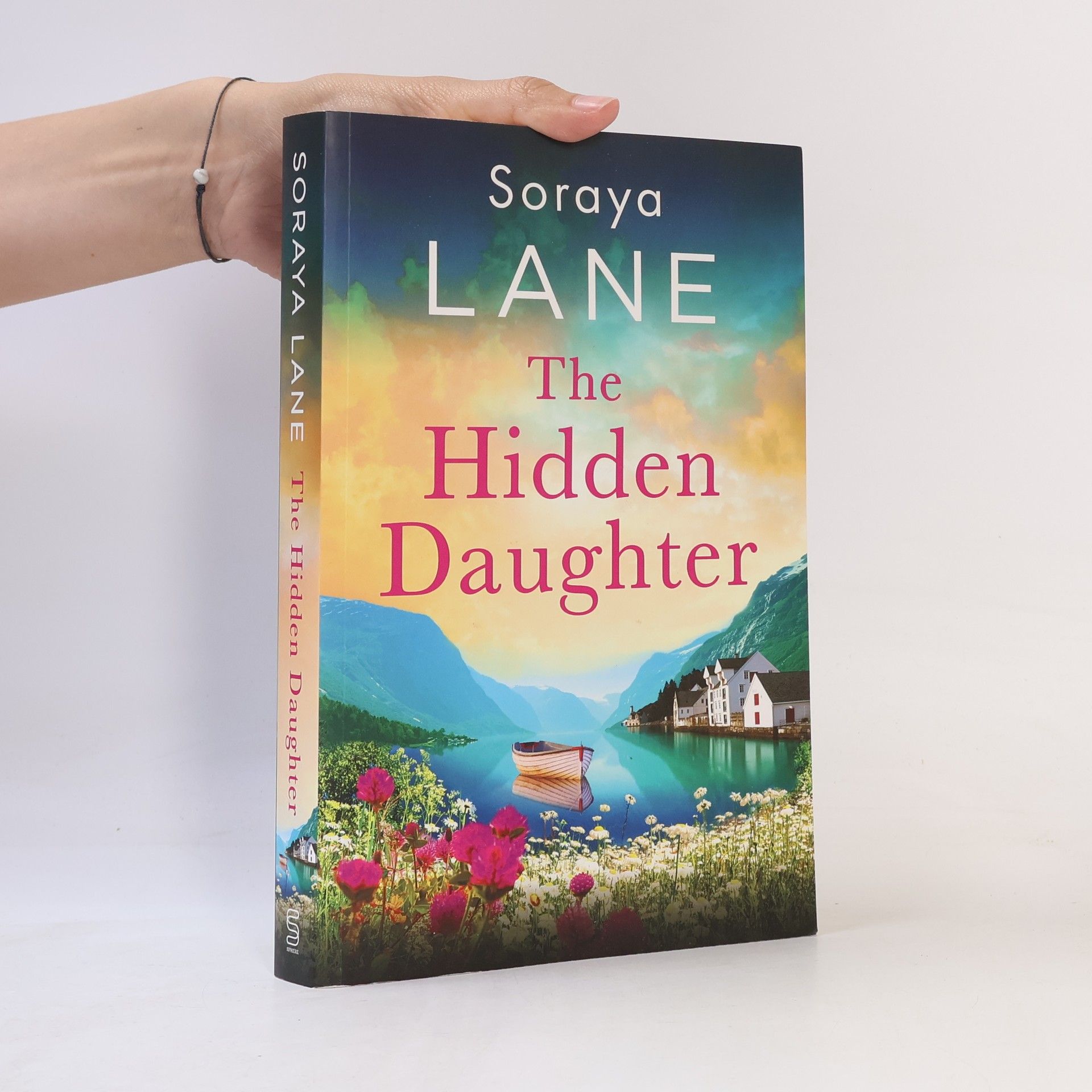 Soraya M. Lane The Hidden Daughter