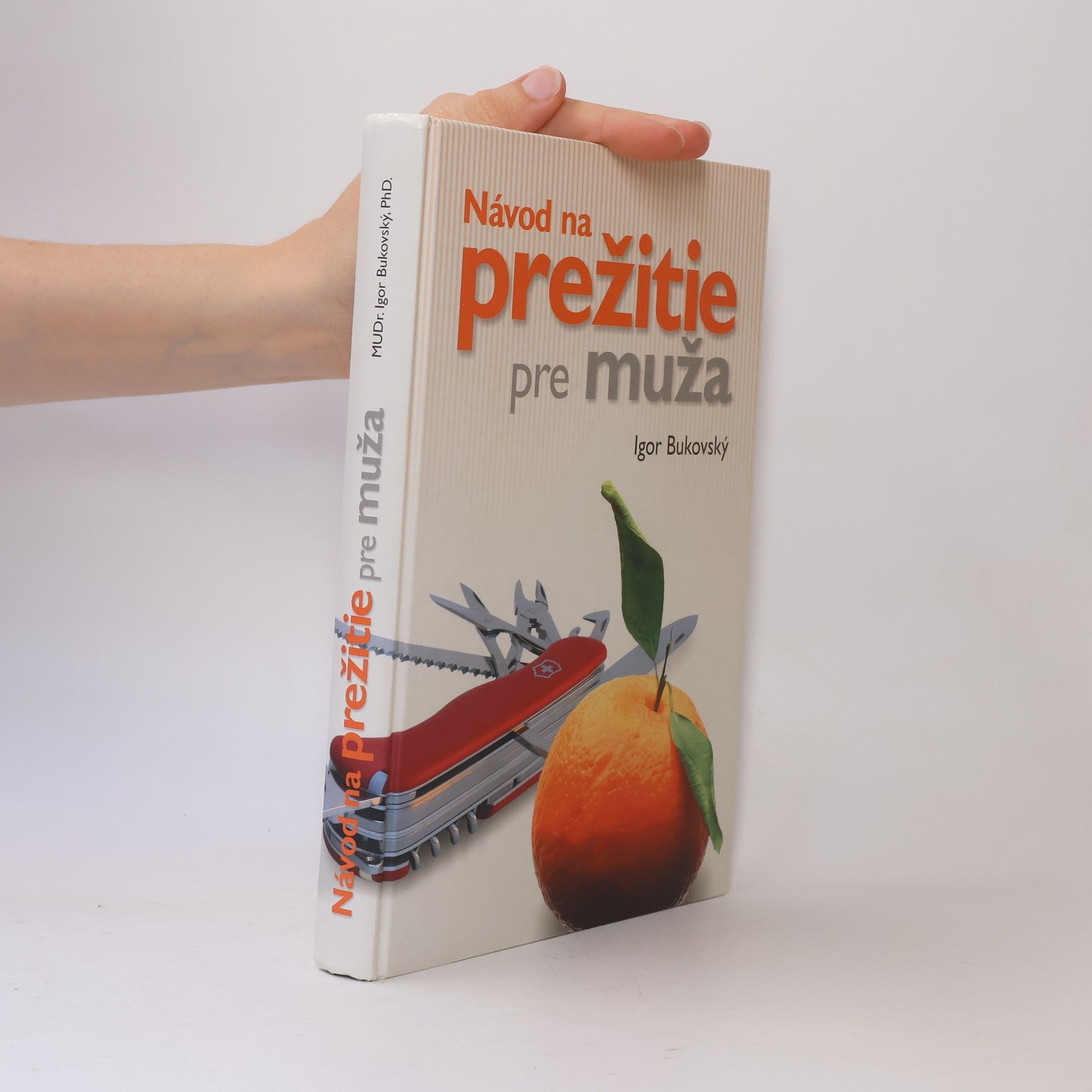 Igor Bukovský Návod na prežitie pre muža