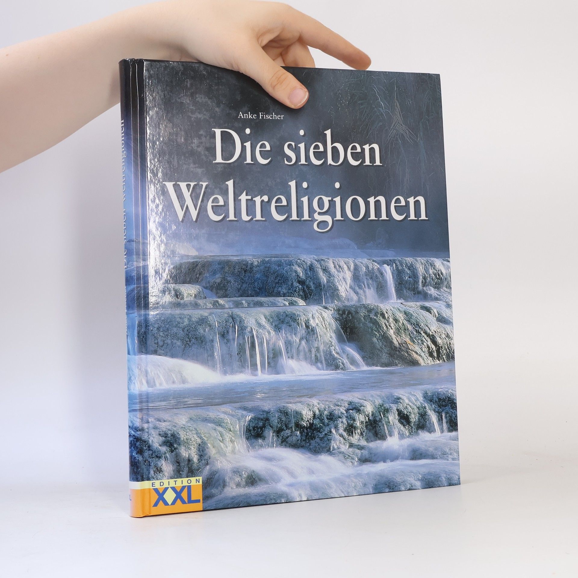 Anke Fischer Die 7 Weltreligionen