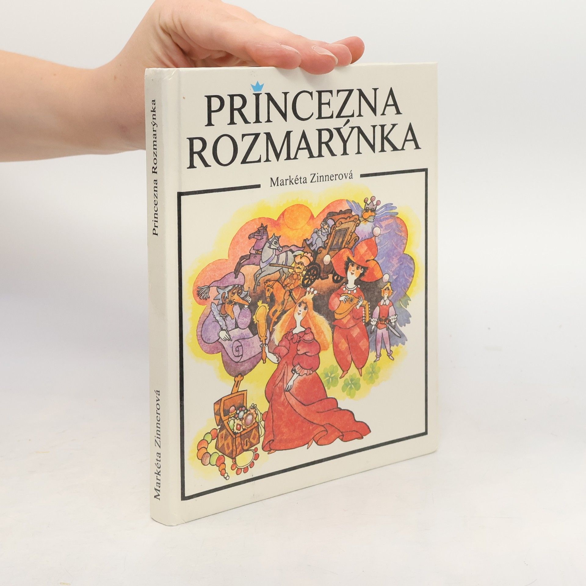 Markéta Zinnerová Princezna Rozmarýnka