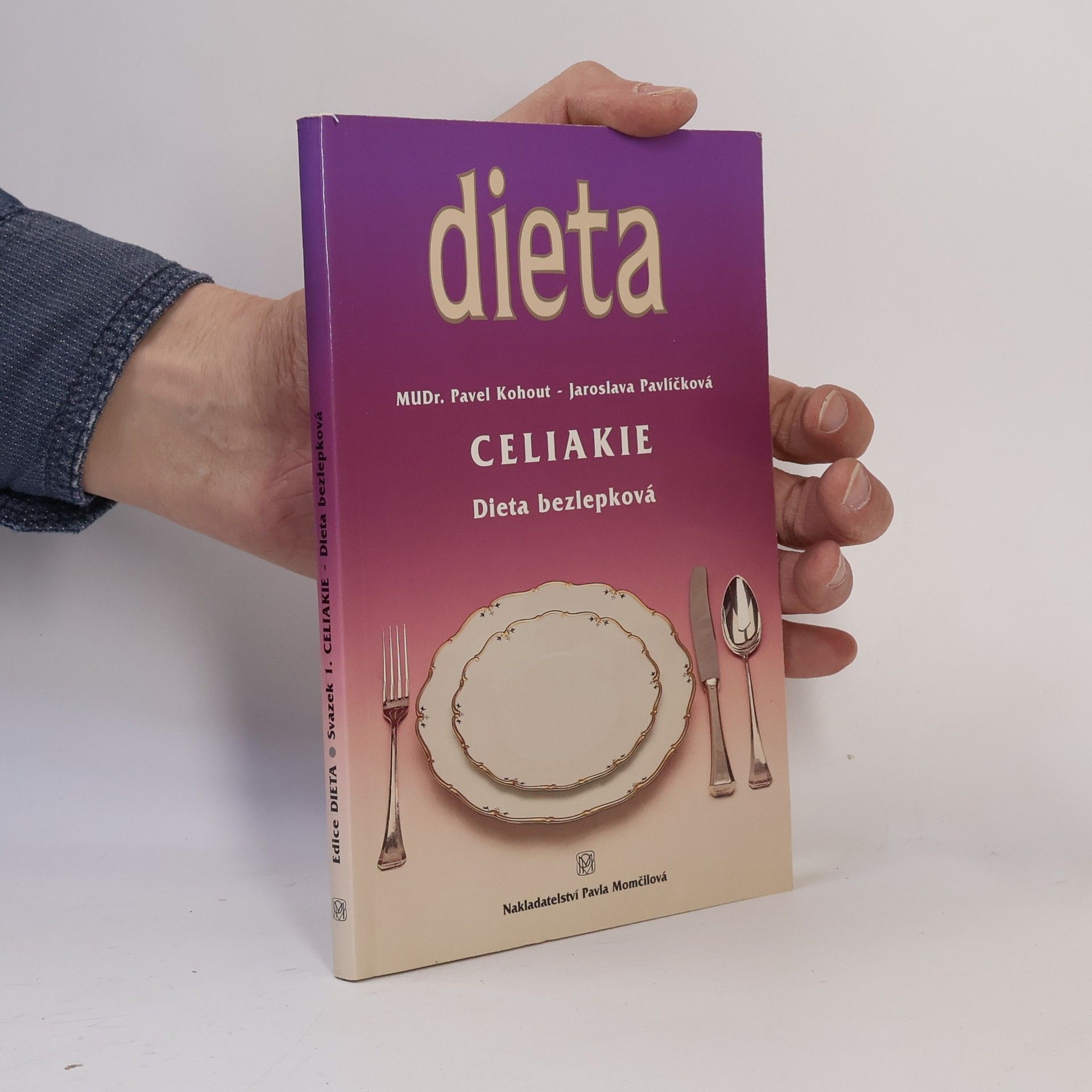 Jaroslava Pavlíčková Celiakie. Dieta bezlepková