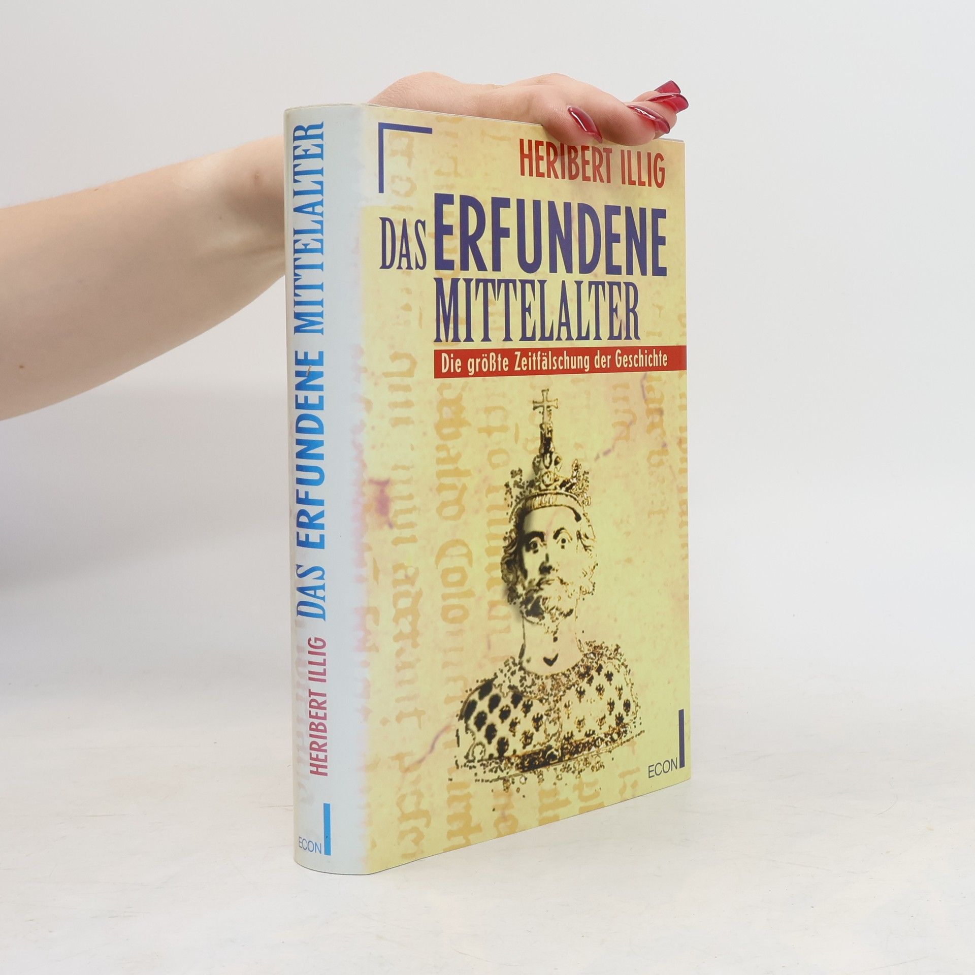 Heribert Illig Das erfundene Mittelalter