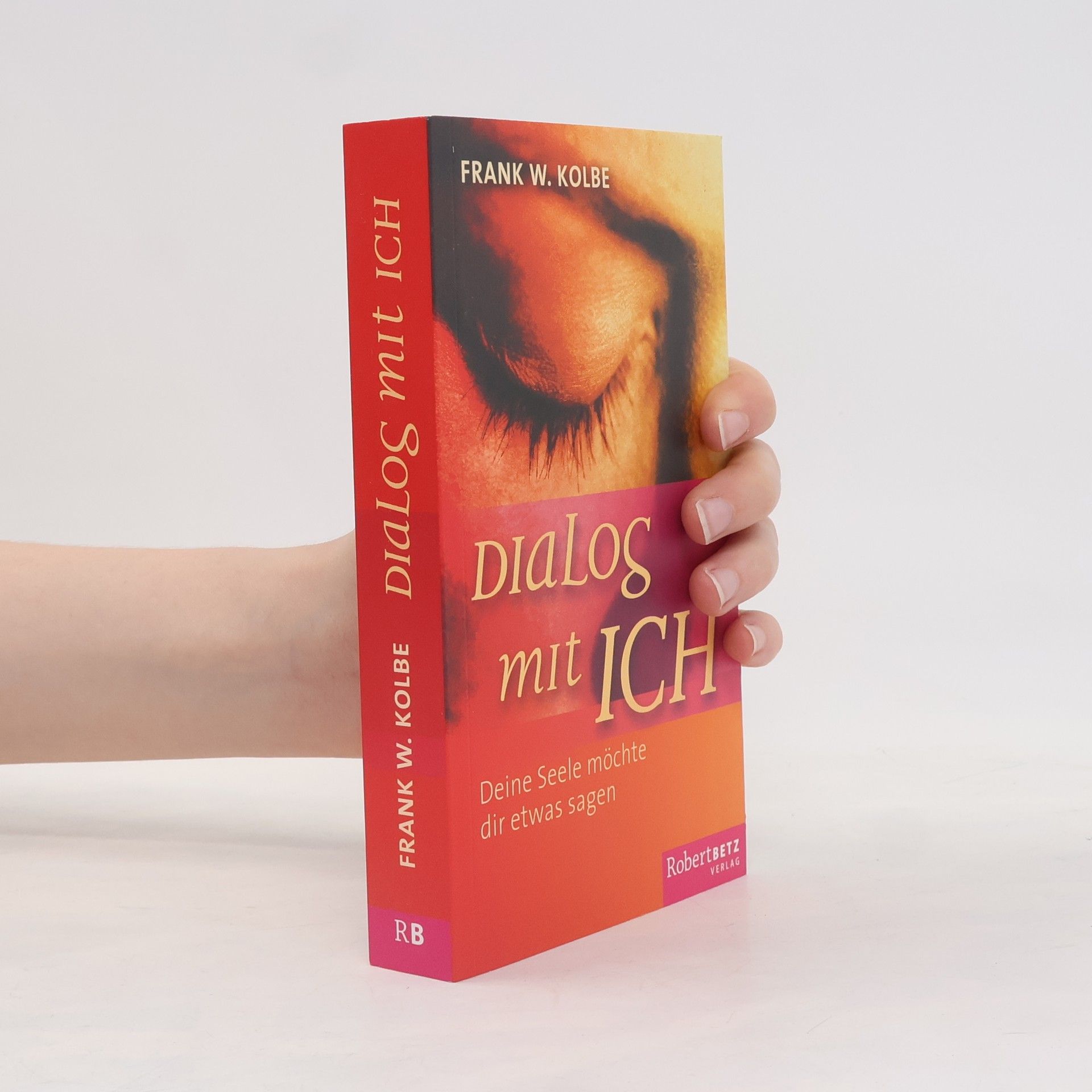 Frank W. Kolbe Dialog mit Ich