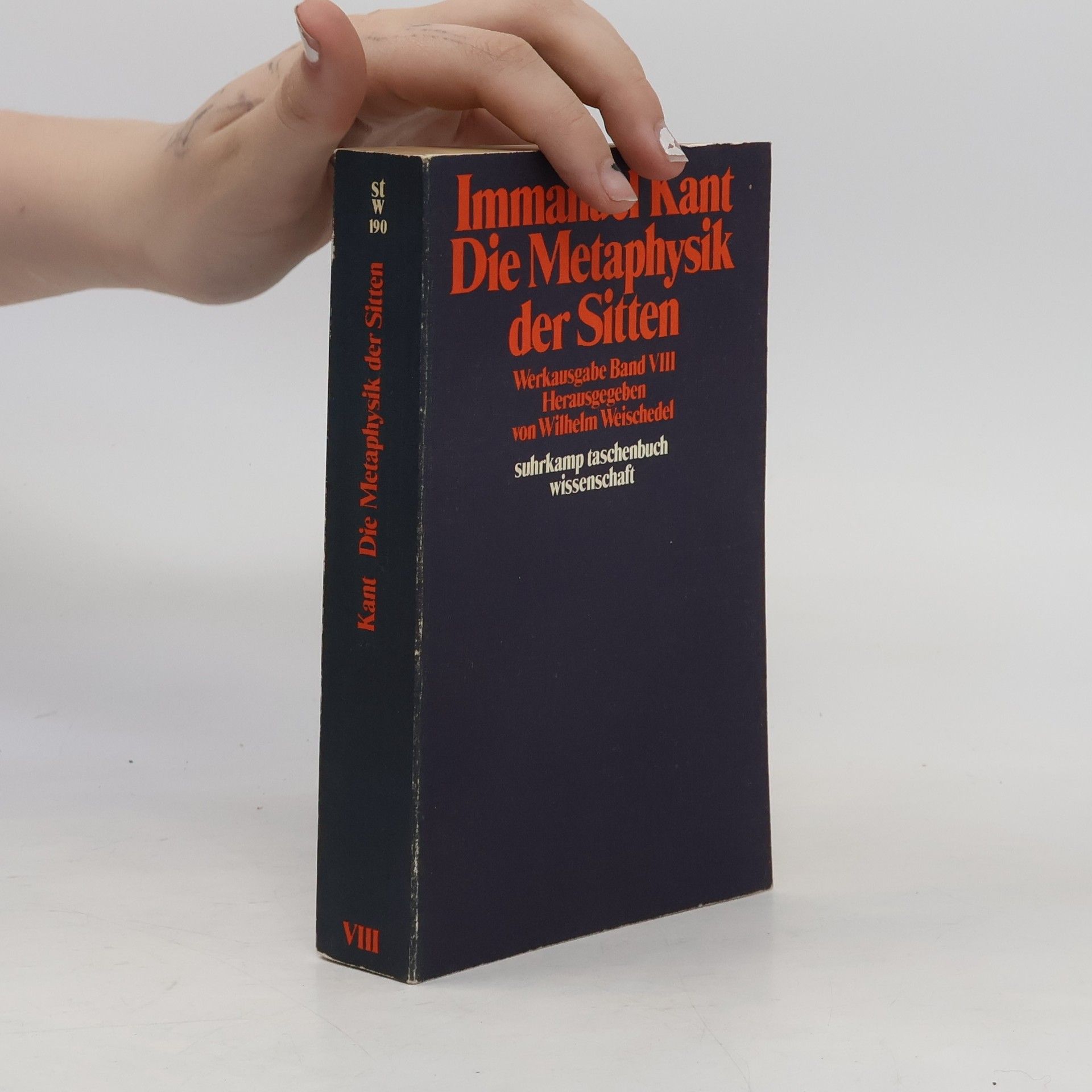 Werkausgabe - 8: Die Metaphysik der Sitten