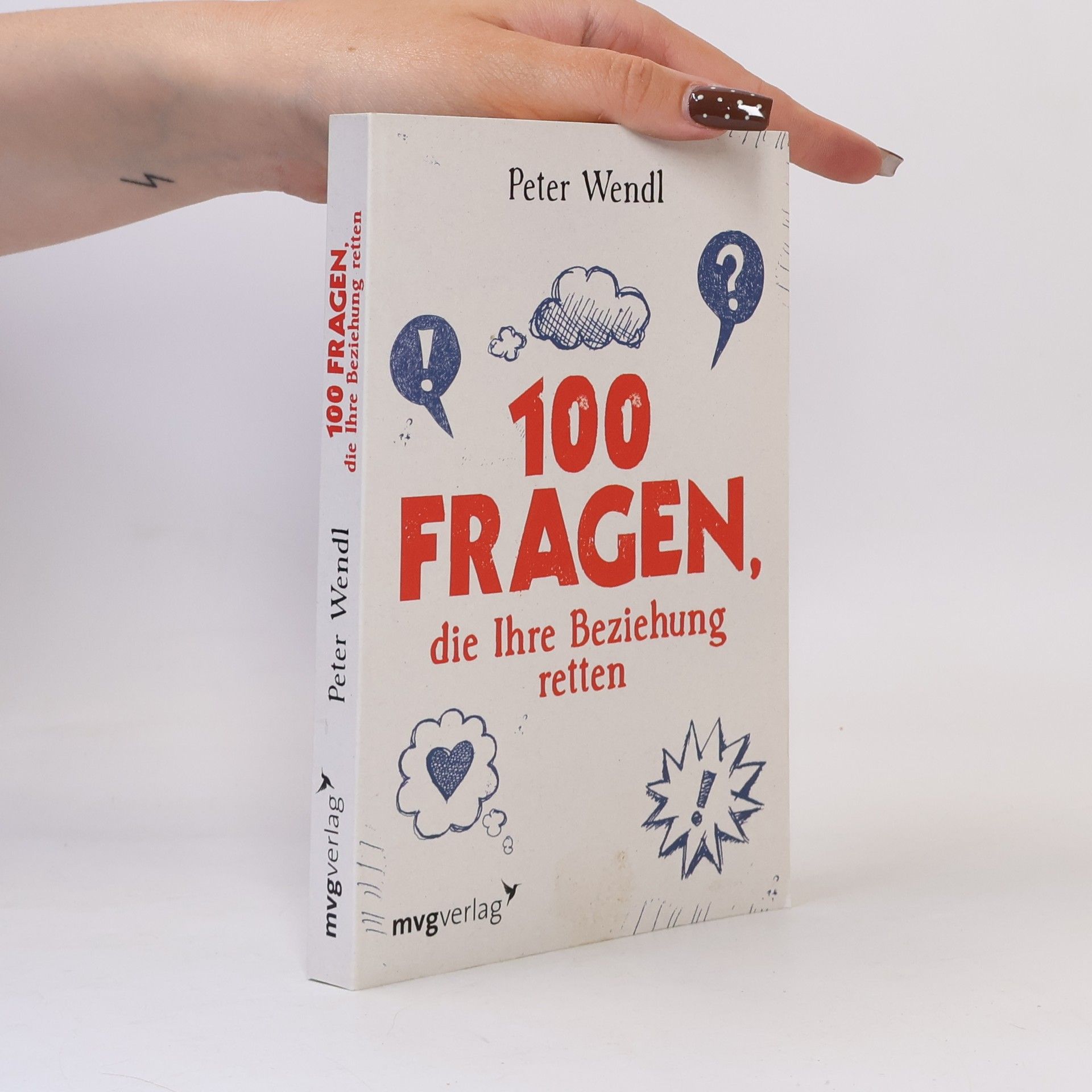 Peter Wendl 100 Fragen, die Ihre Beziehung retten