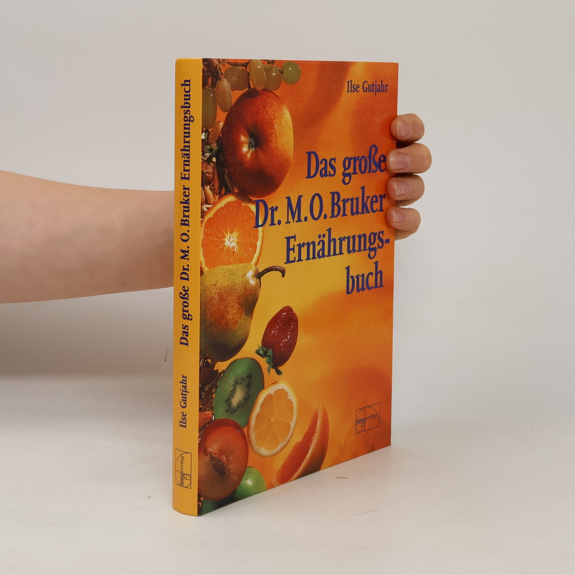 Max Otto Bruker Das große Dr.-Max-Otto-Bruker-Ernährungsbuch
