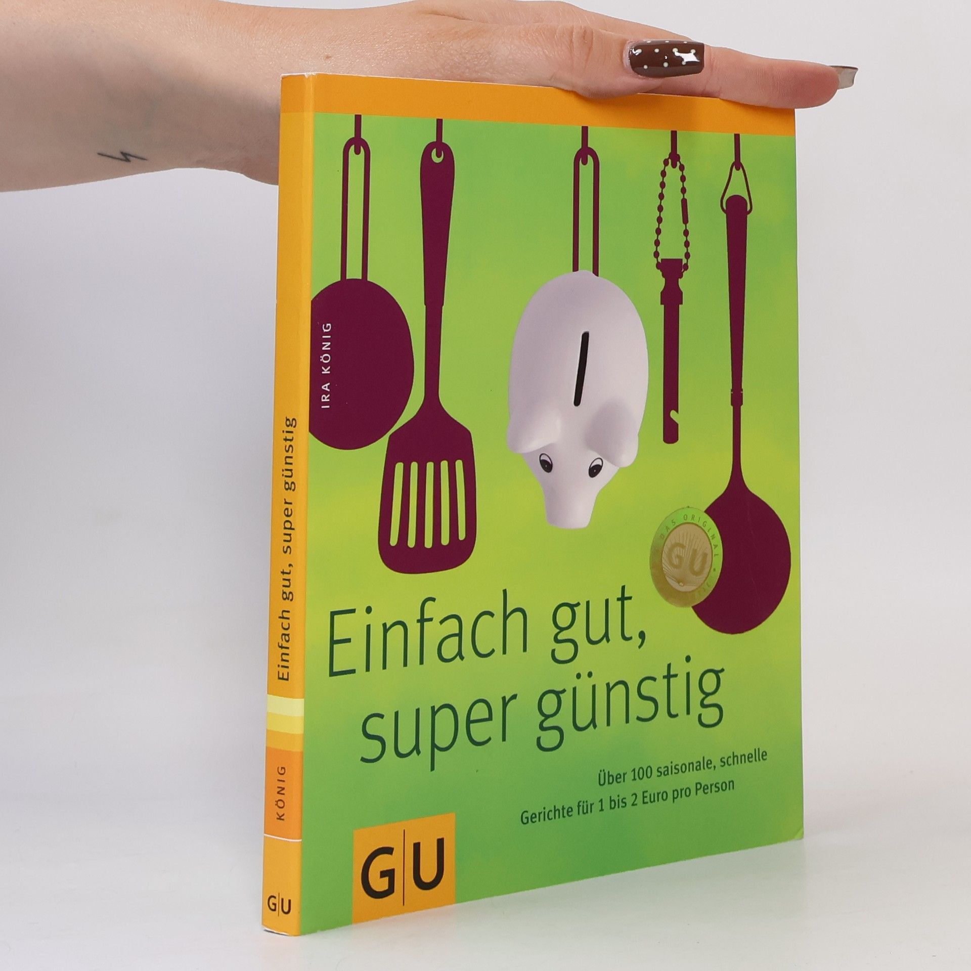 Ira König Einfach gut, super günstig