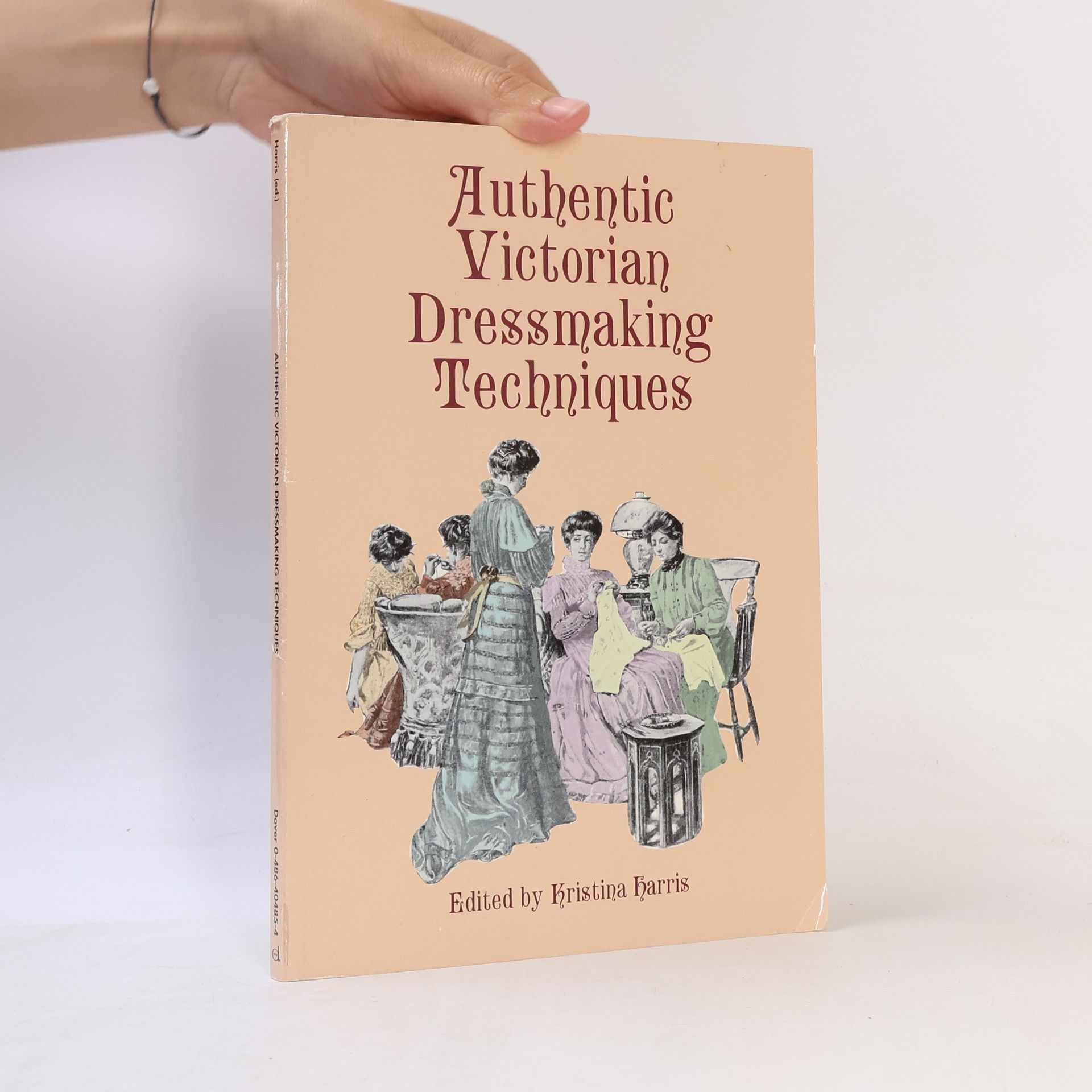 Kristina Harris Authentic Victorian Dressmaking Techniques
