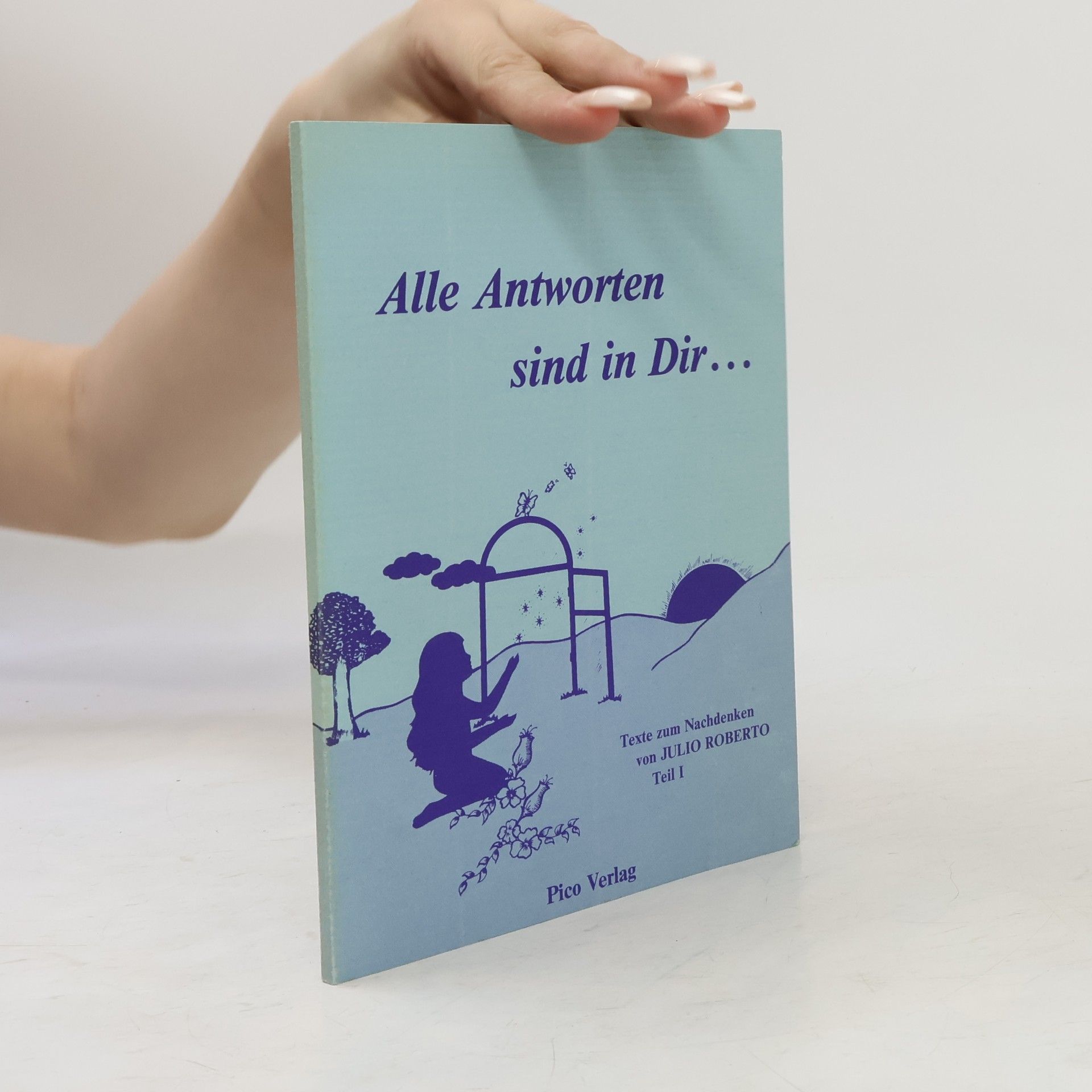 Alle Antworten sind in Dir Teil 1.