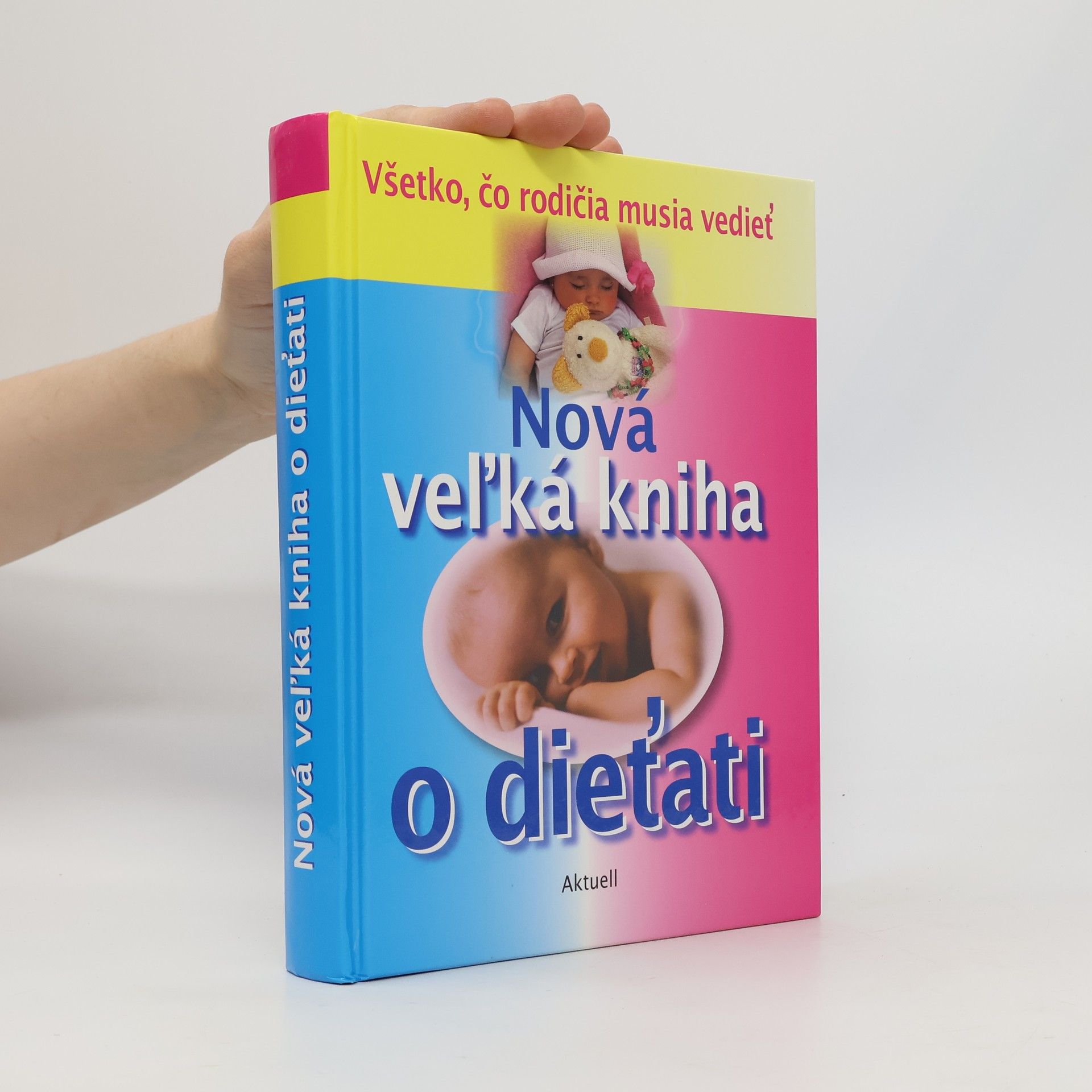 Autorenkollektiv Nová veľká kniha o dieťati