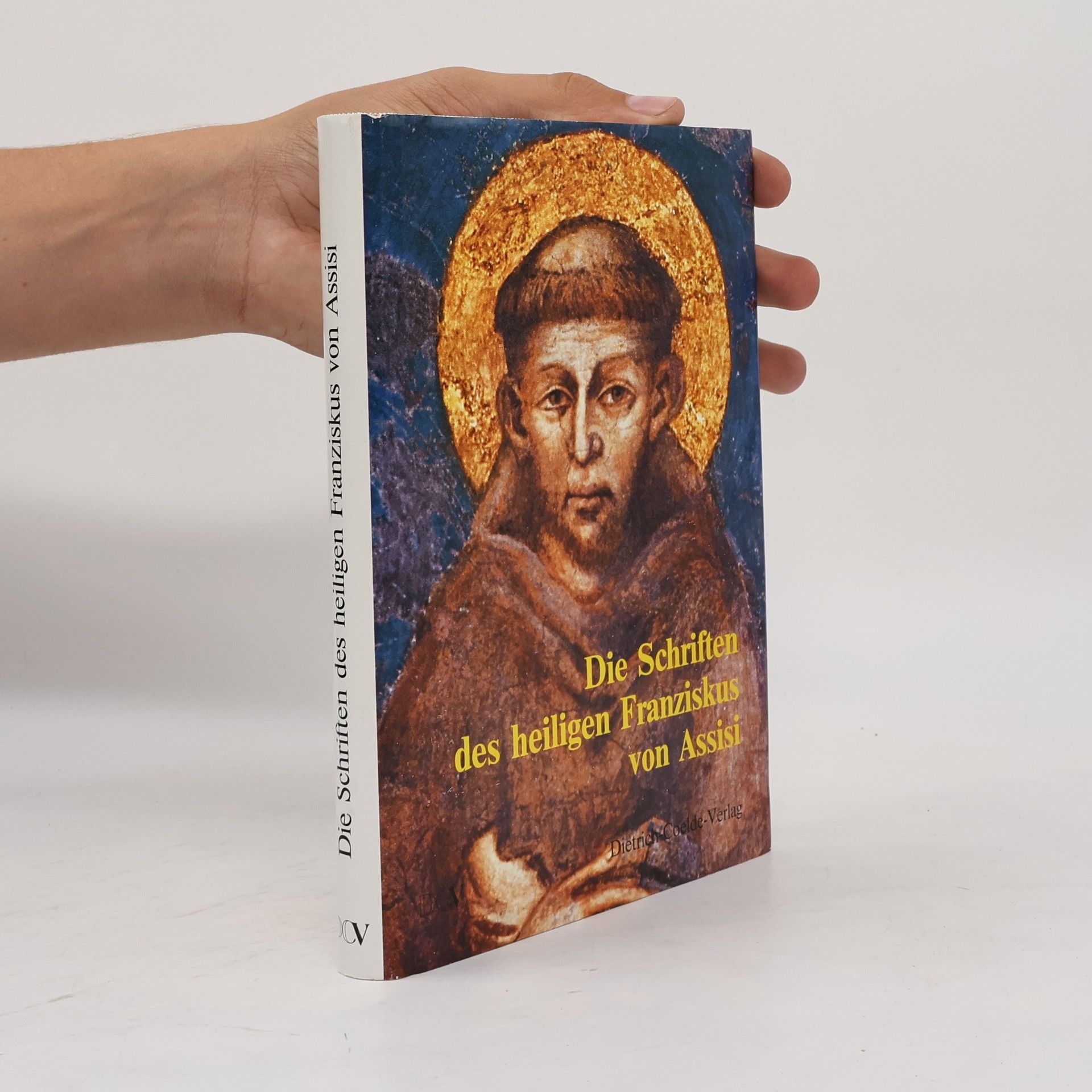 Lothar Hardick Die Schriften des heiligen Franziskus von Assisi