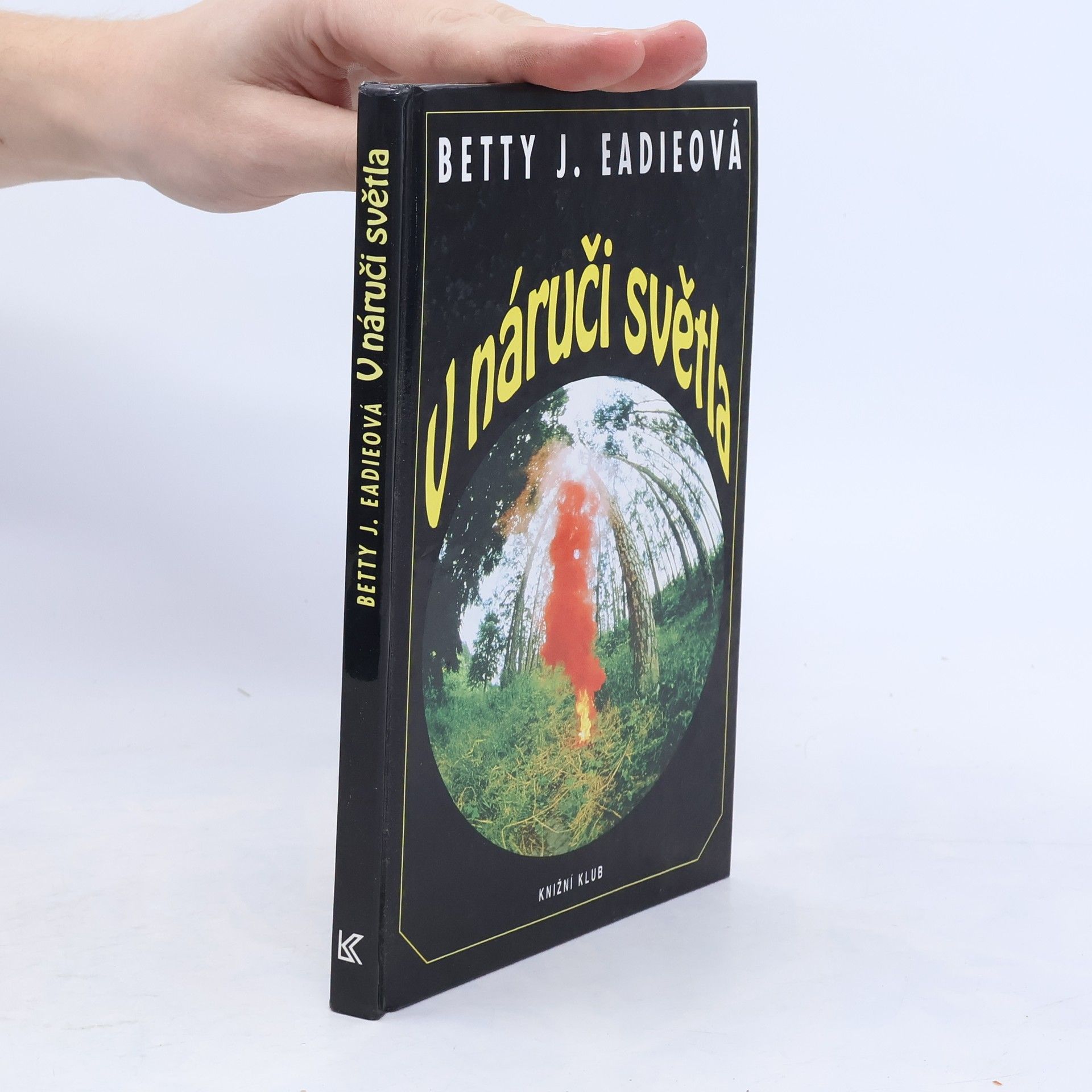 Betty J. Eadie V náruči světla