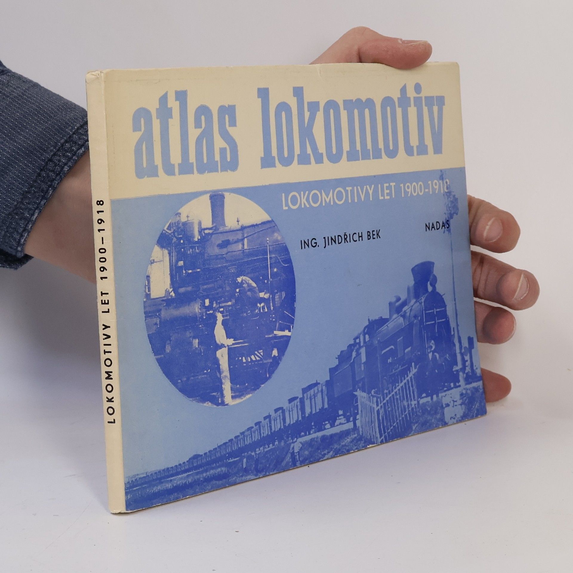 Jindřich Bek Atlas lokomotiv. Lokomotivy let 1900-1918