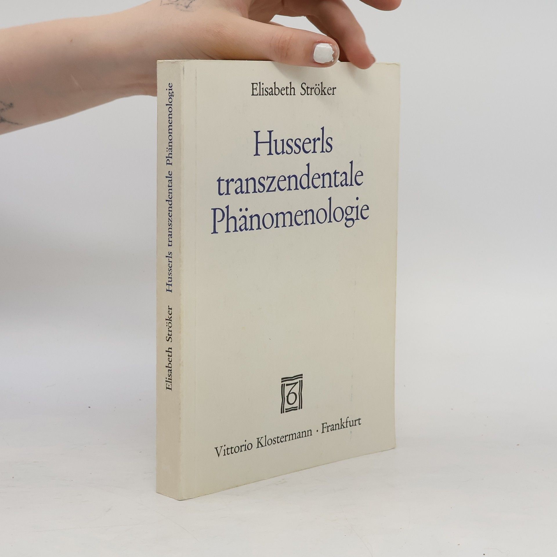 Elisabeth Ströker Husserls transzendentale Phänomenologie