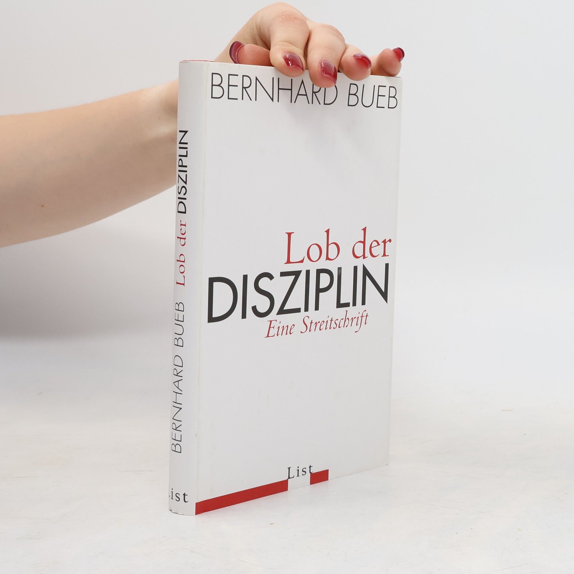Bernhard Bueb Lob der Disziplin