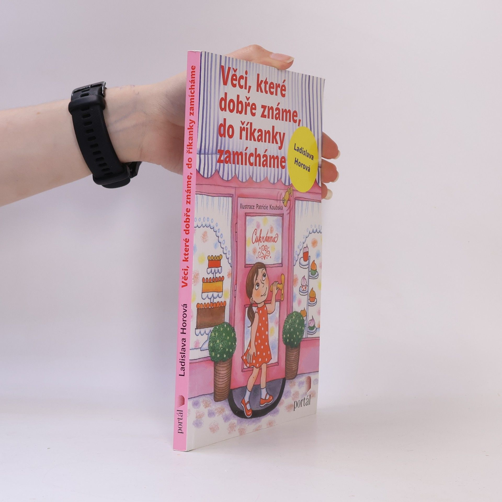Ladislava Horová Věci, které dobře známe, do říkanky zamícháme
